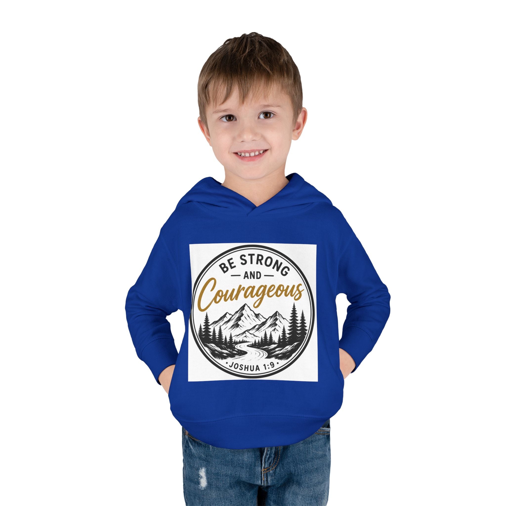 Be Strong and Courageous Toddler Hoodie — Joshua 1:9 Mountain Faith Pullover