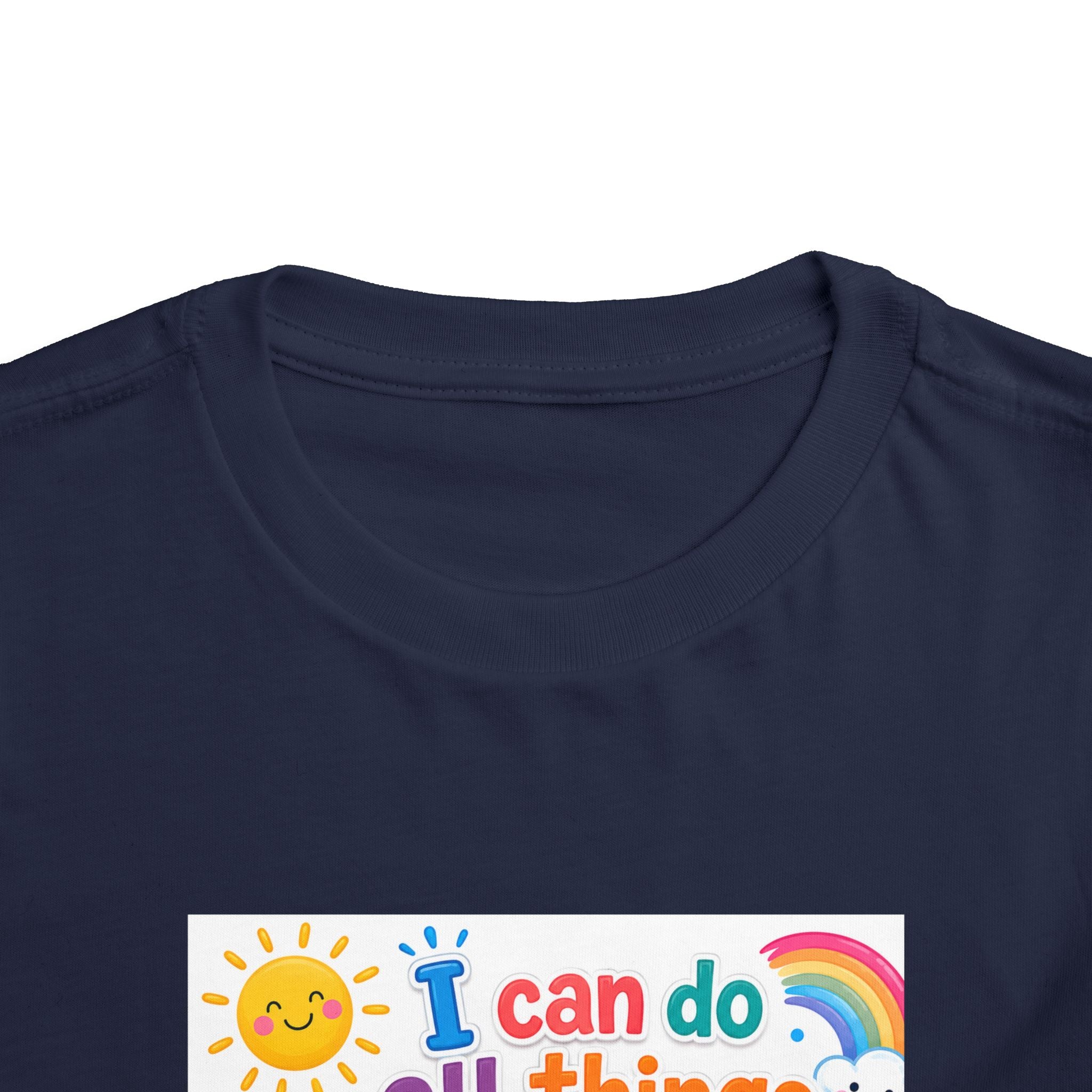 Toddler Tee — "I Can Do All Things Through Christ" Colorful Faith Shirt (Philippians 4:13)