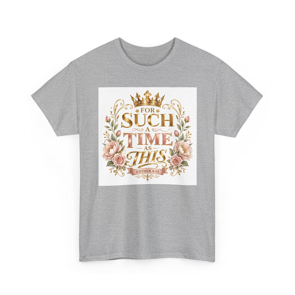 T-Shirt — “For Such a Time as This” Floral Inspirational Tee