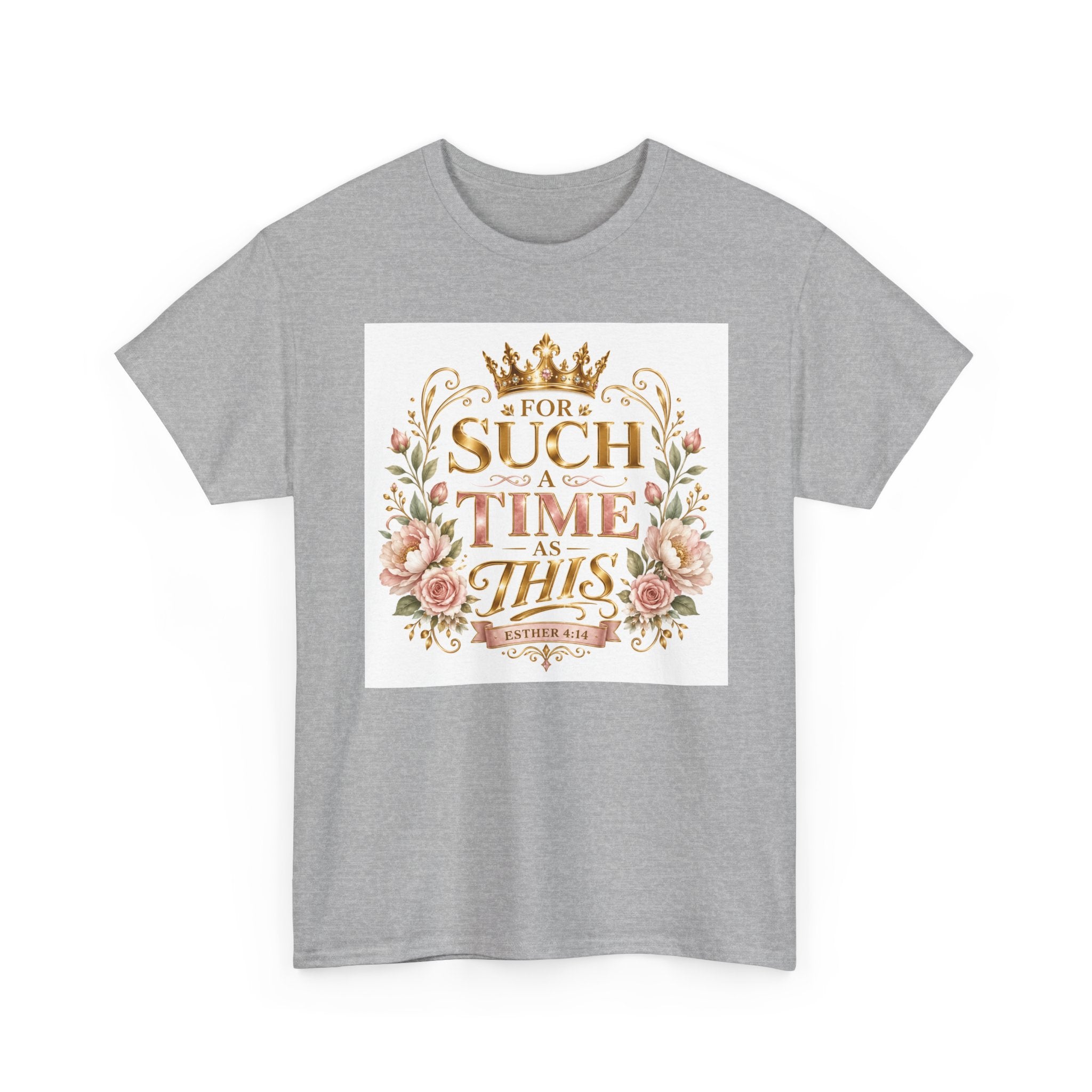 T-Shirt — “For Such a Time as This” Floral Inspirational Tee