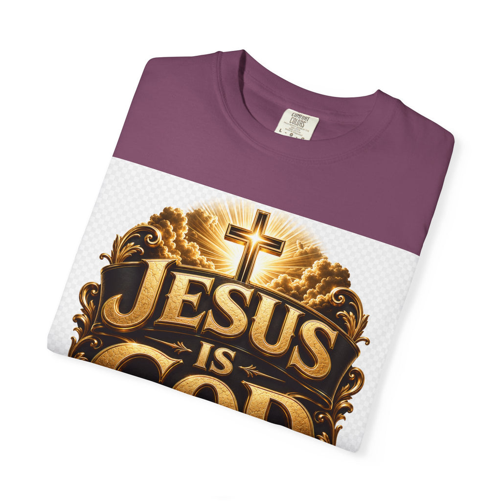 Jesus Is God T-Shirt — Bold Christian Faith Graphic Tee
