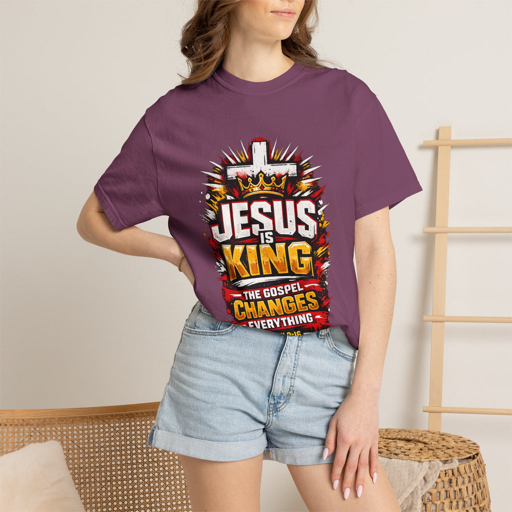 Jesus Is King T-Shirt — The Gospel Changes Everything Christian Tee
