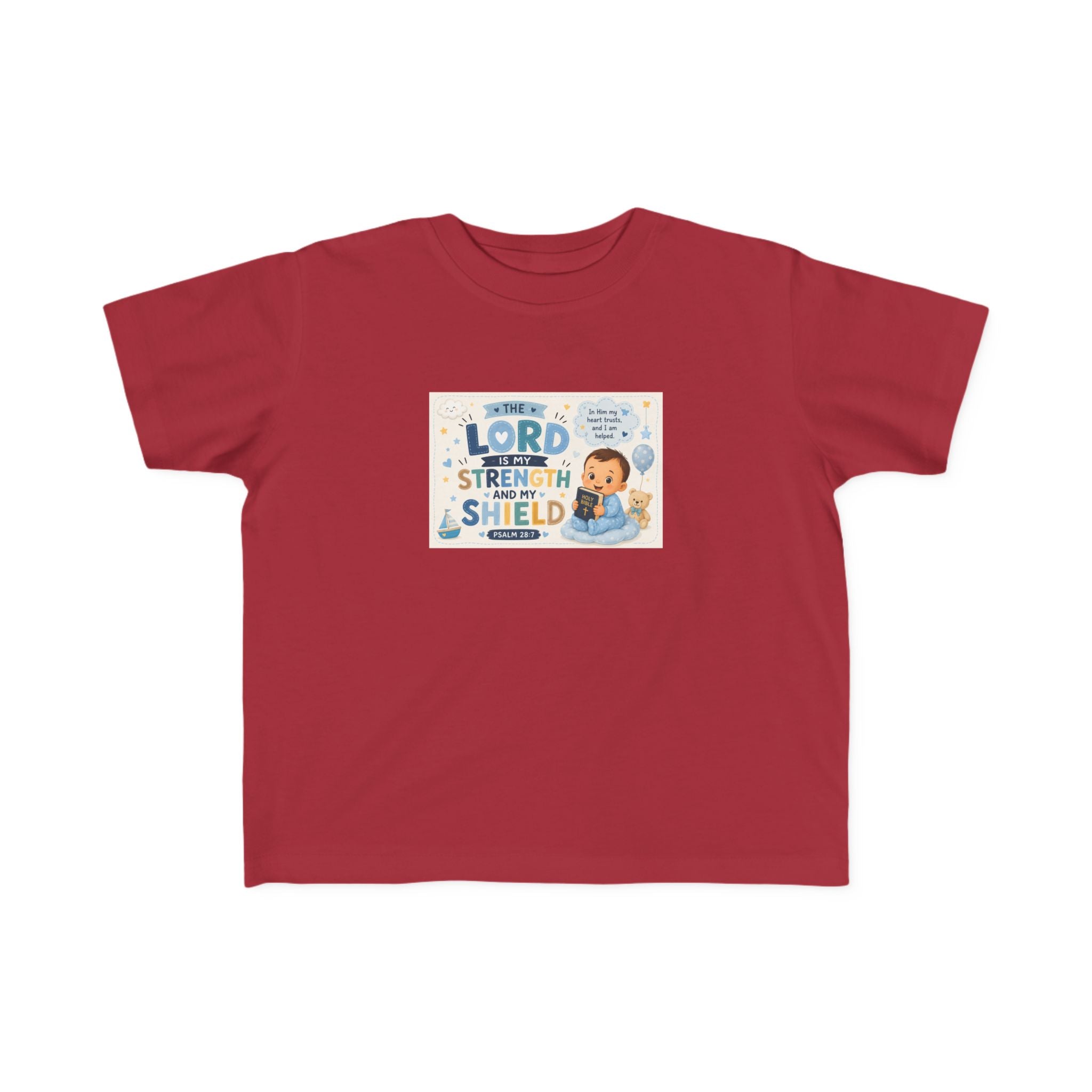 Toddler Tee — "The Lord Is My Strength and Shield" Christian Faith Kids Shirt