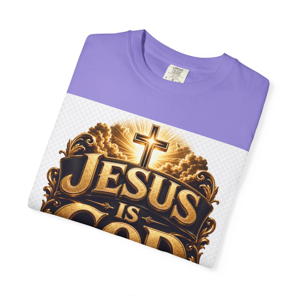 Jesus Is God T-Shirt — Bold Christian Faith Graphic Tee