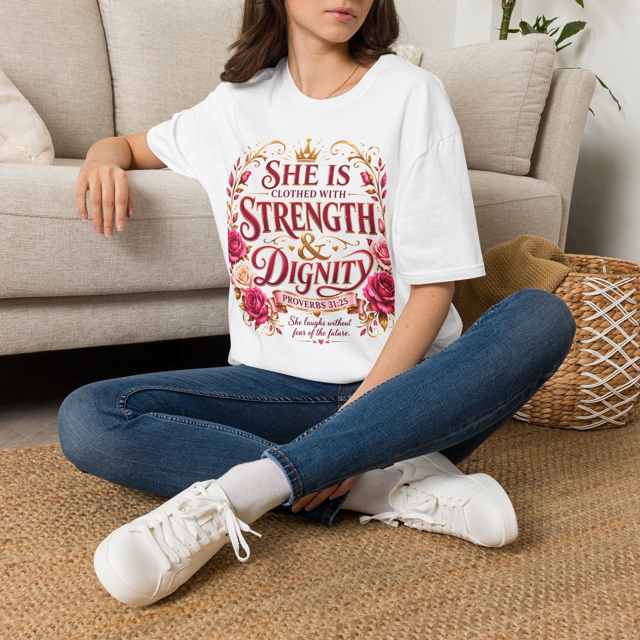 She Is Clothed With Strength & Dignity T-Shirt