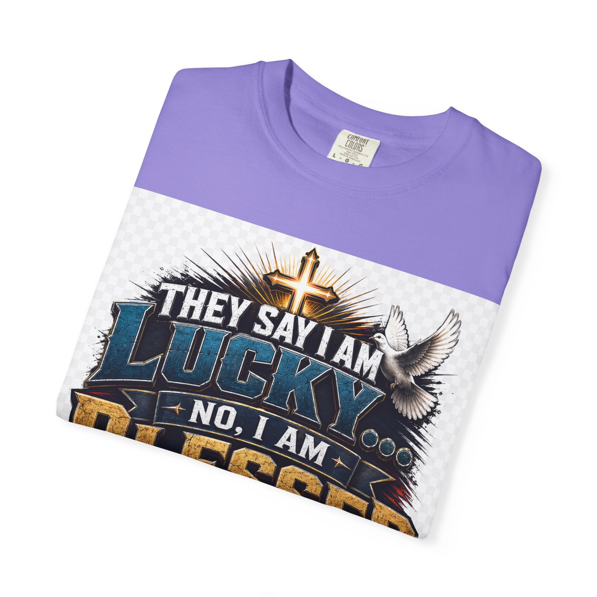 Blessed by Jesus T-Shirt — “They Say I Am Lucky, No I Am Blessed by Jesus My Savior” Christian Tee