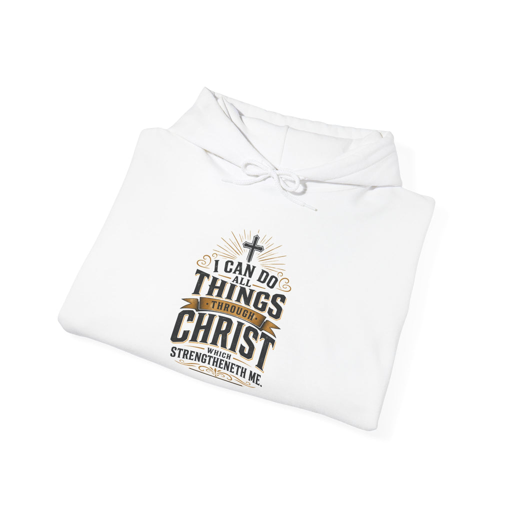 Christian Hoodie – "I Can Do All Things Through Christ" Inspirational Faith Sweatshirt