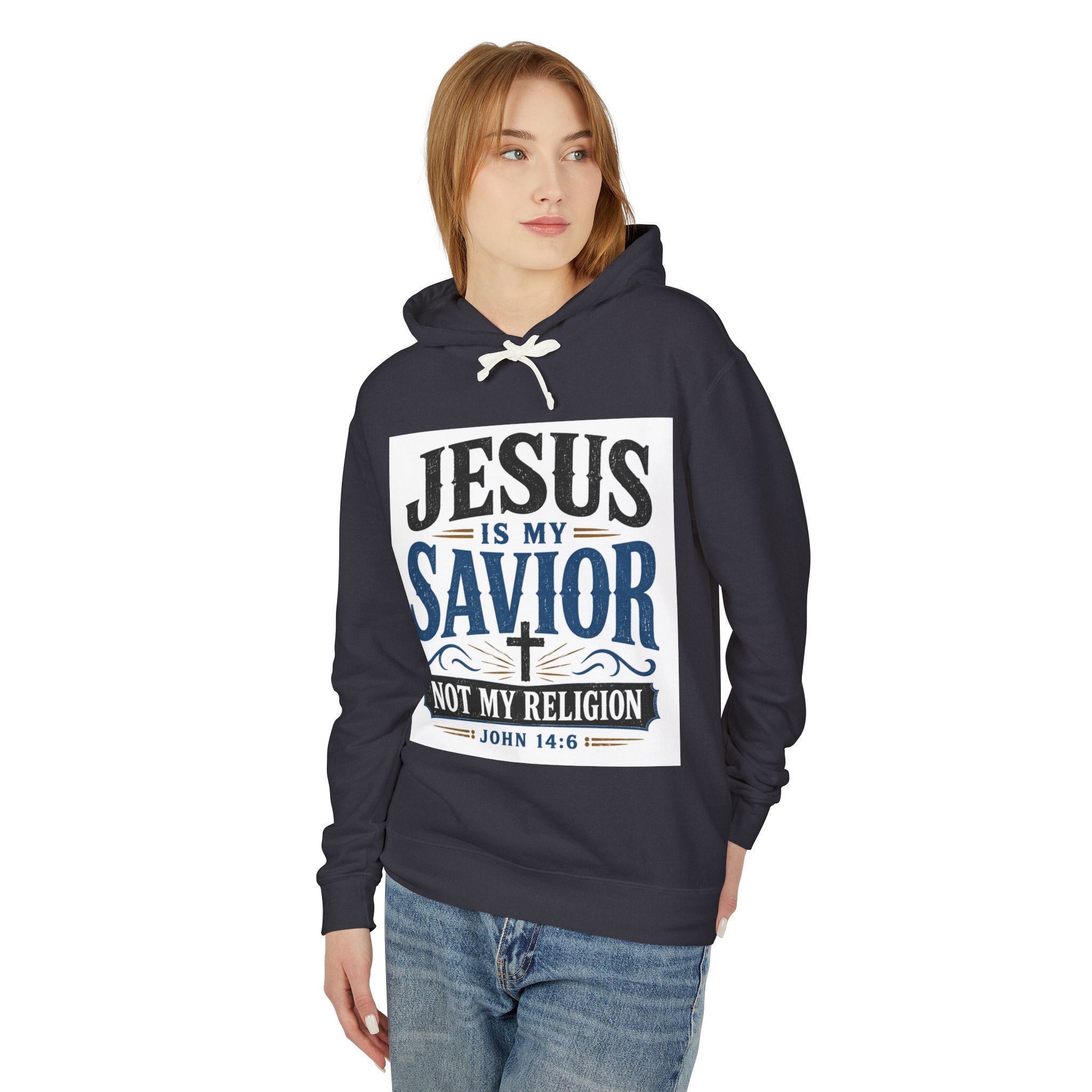 Jesus Is My Savior Hoodie — "Not My Religion" Christian Faith Sweatshirt (John 14:6)