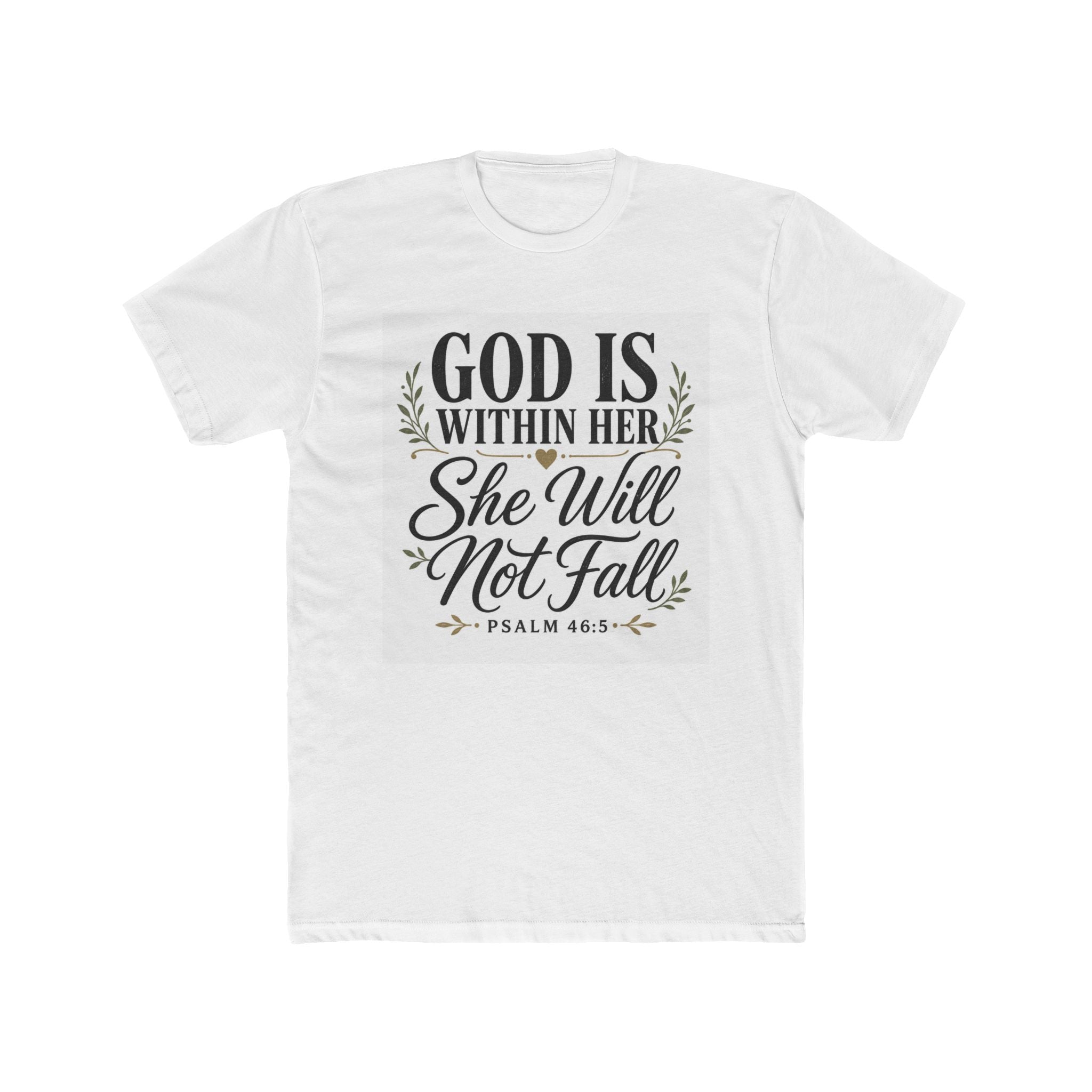 God Is Within Her - She Will Not Fall T-Shirt (Psalm 46:5)