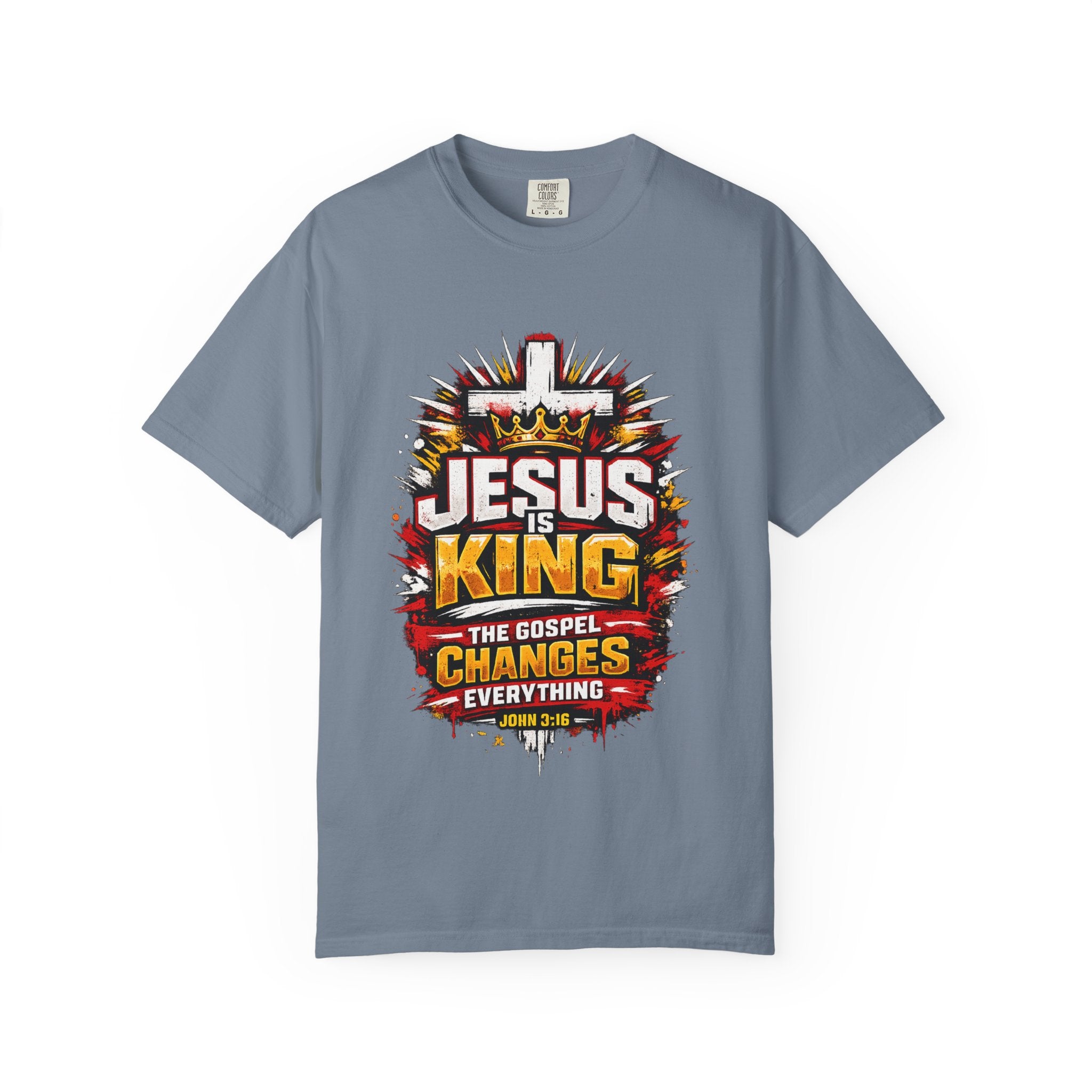 Jesus Is King T-Shirt — The Gospel Changes Everything Christian Tee