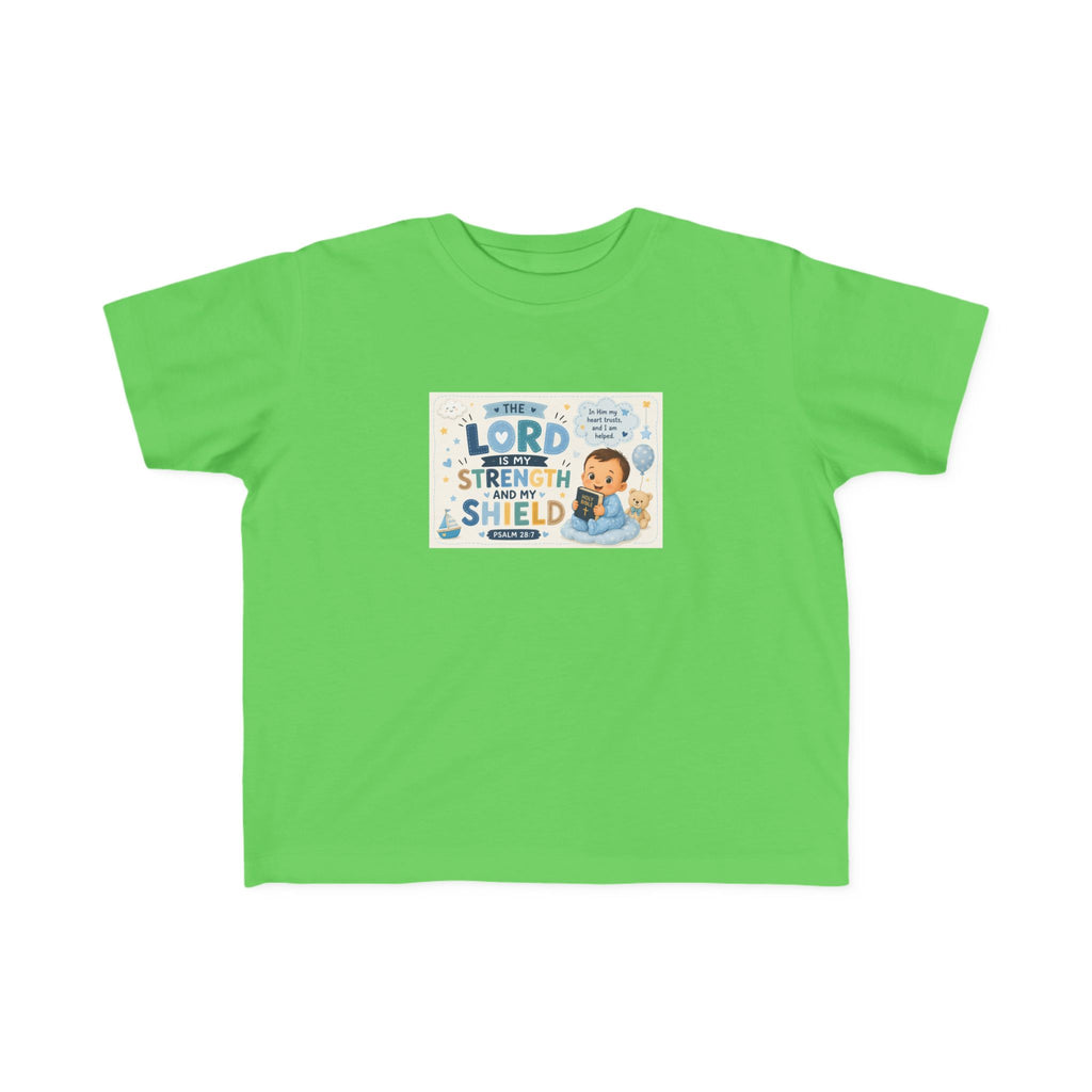 Toddler Tee — "The Lord Is My Strength and Shield" Christian Faith Kids Shirt