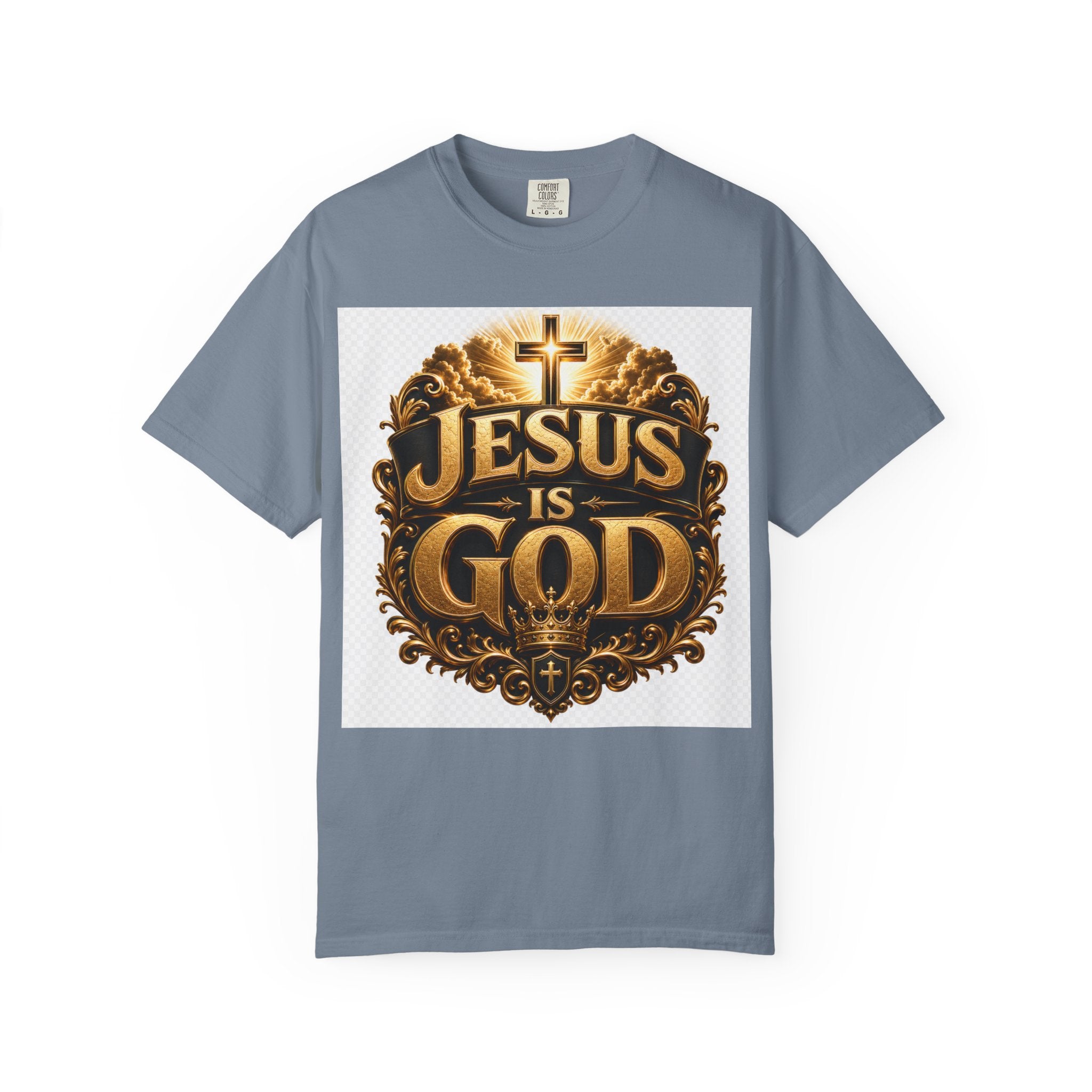 Jesus Is God T-Shirt — Bold Christian Faith Graphic Tee
