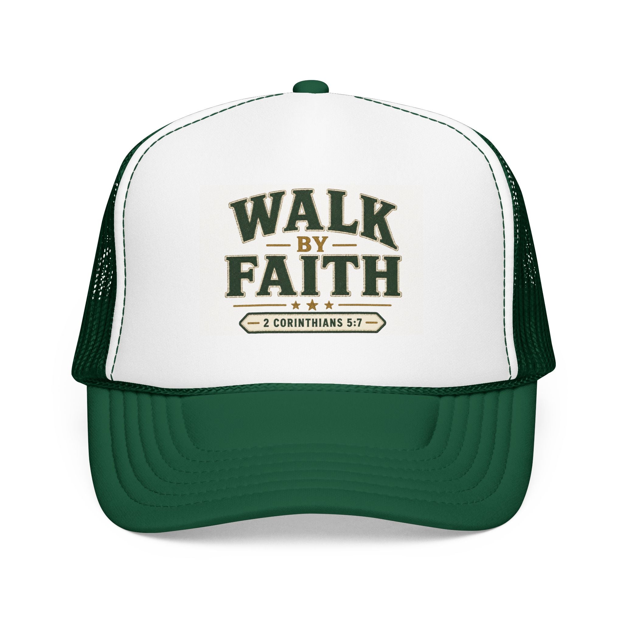 Walk By Faith Foam Trucker Hat — 2 Corinthians 5:7 Christian Cap