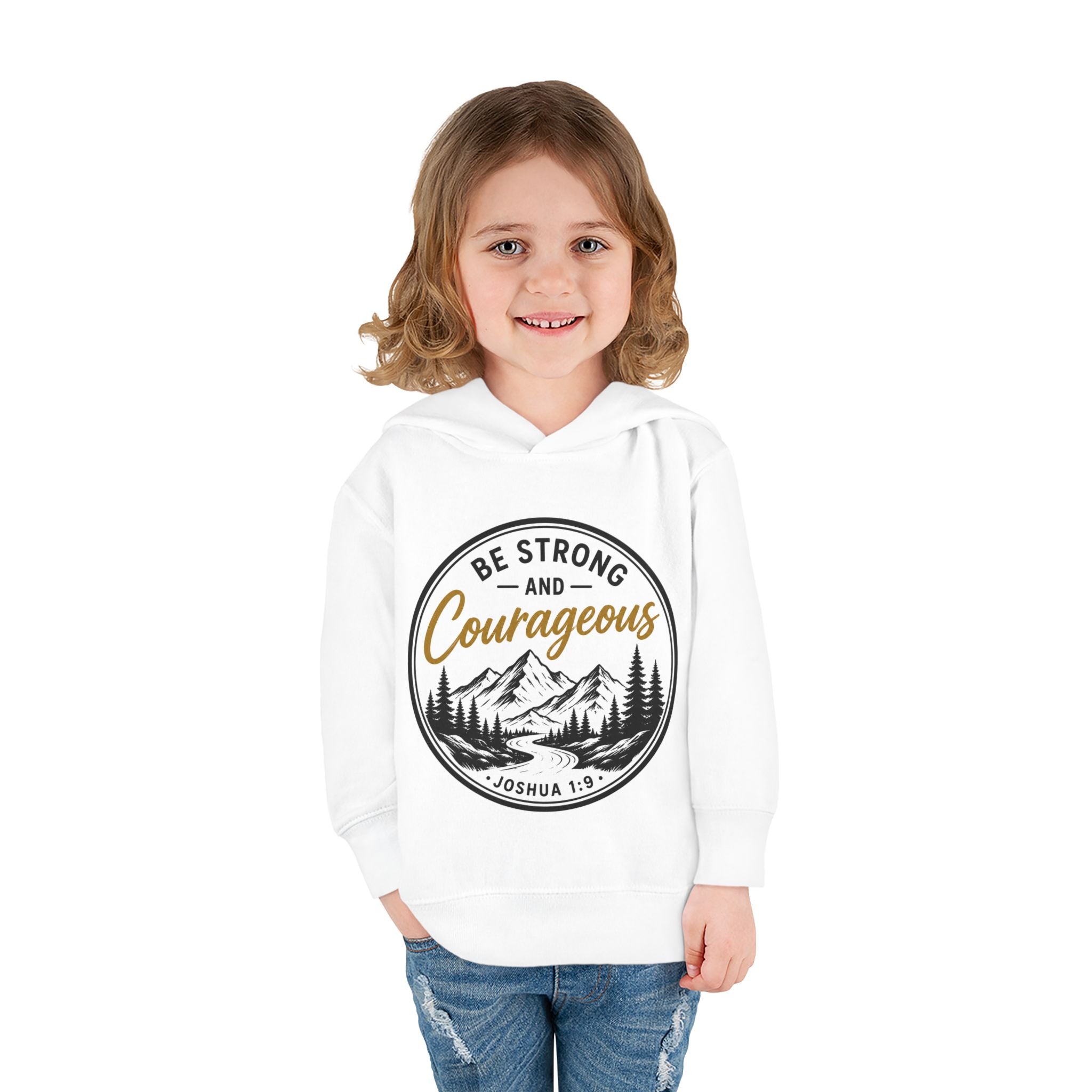Be Strong and Courageous Toddler Hoodie — Joshua 1:9 Mountain Faith Pullover