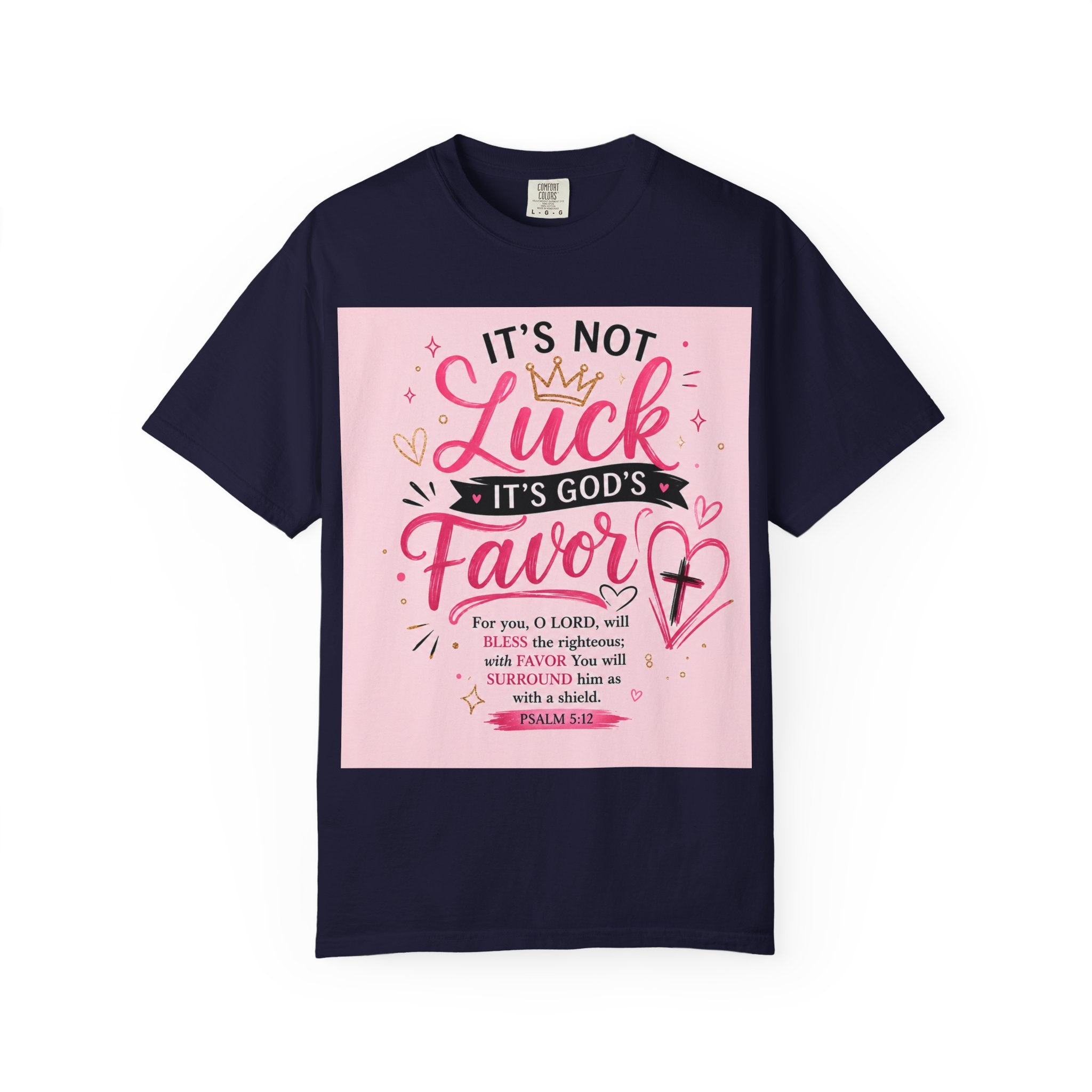 Christian Faith T-Shirt — "It's Not Luck, It's God's Favor" Inspirational Tee