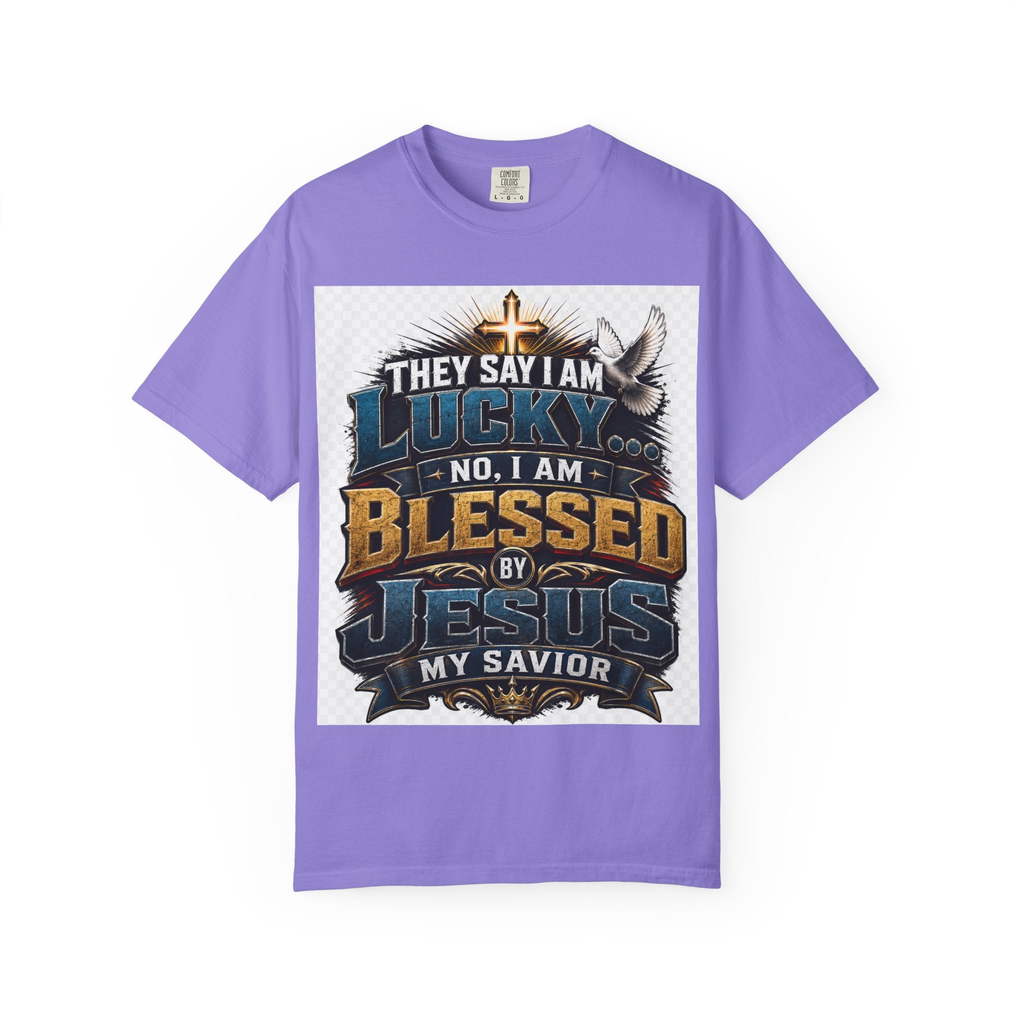 Blessed by Jesus T-Shirt — “They Say I Am Lucky, No I Am Blessed by Jesus My Savior” Christian Tee