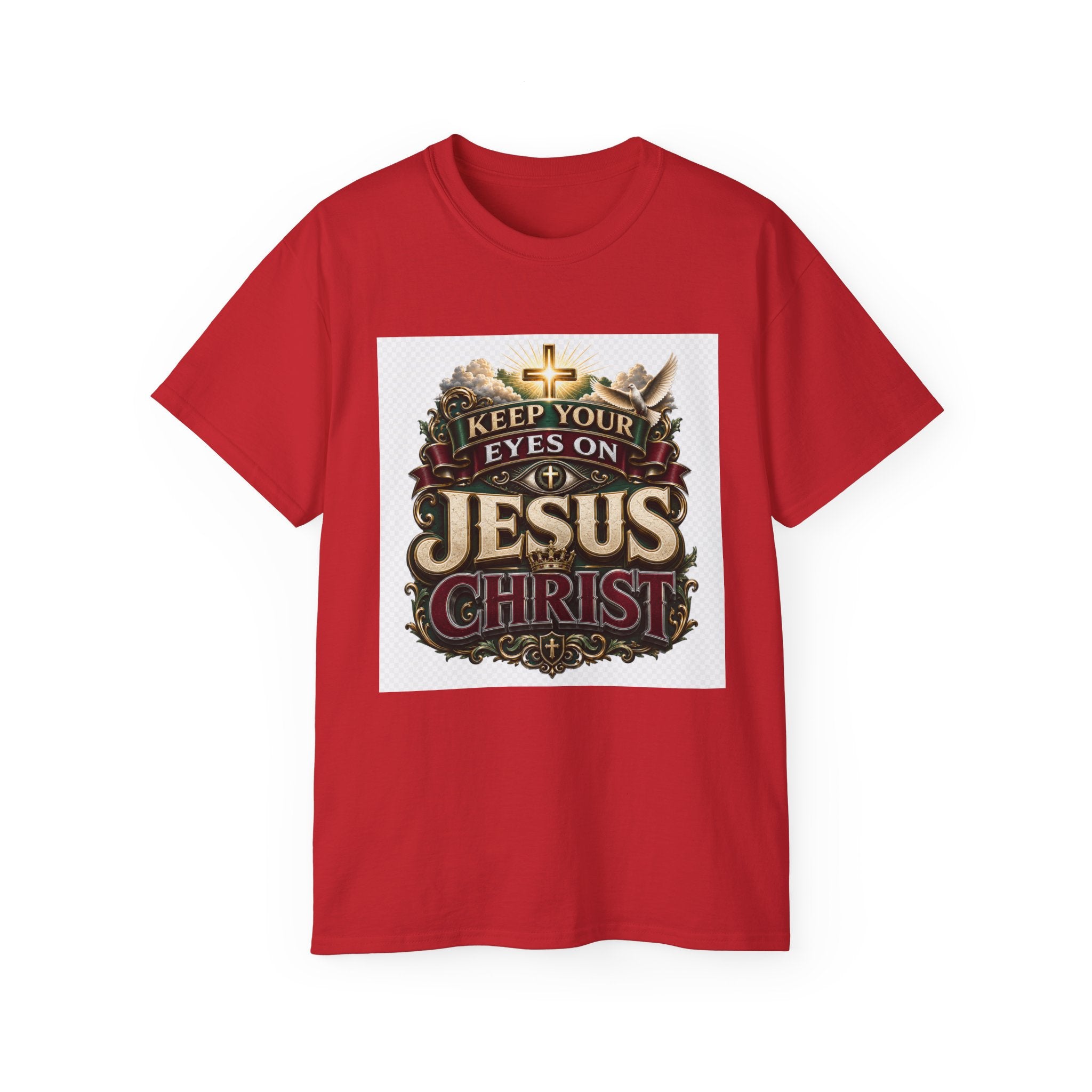 Keep Your Eyes on Jesus Christ T-Shirt — Christian Faith Graphic Tee