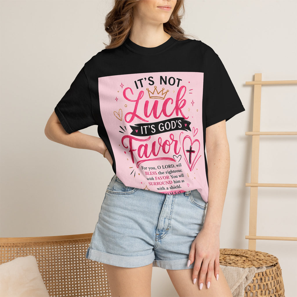 Christian Faith T-Shirt — "It's Not Luck, It's God's Favor" Inspirational Tee