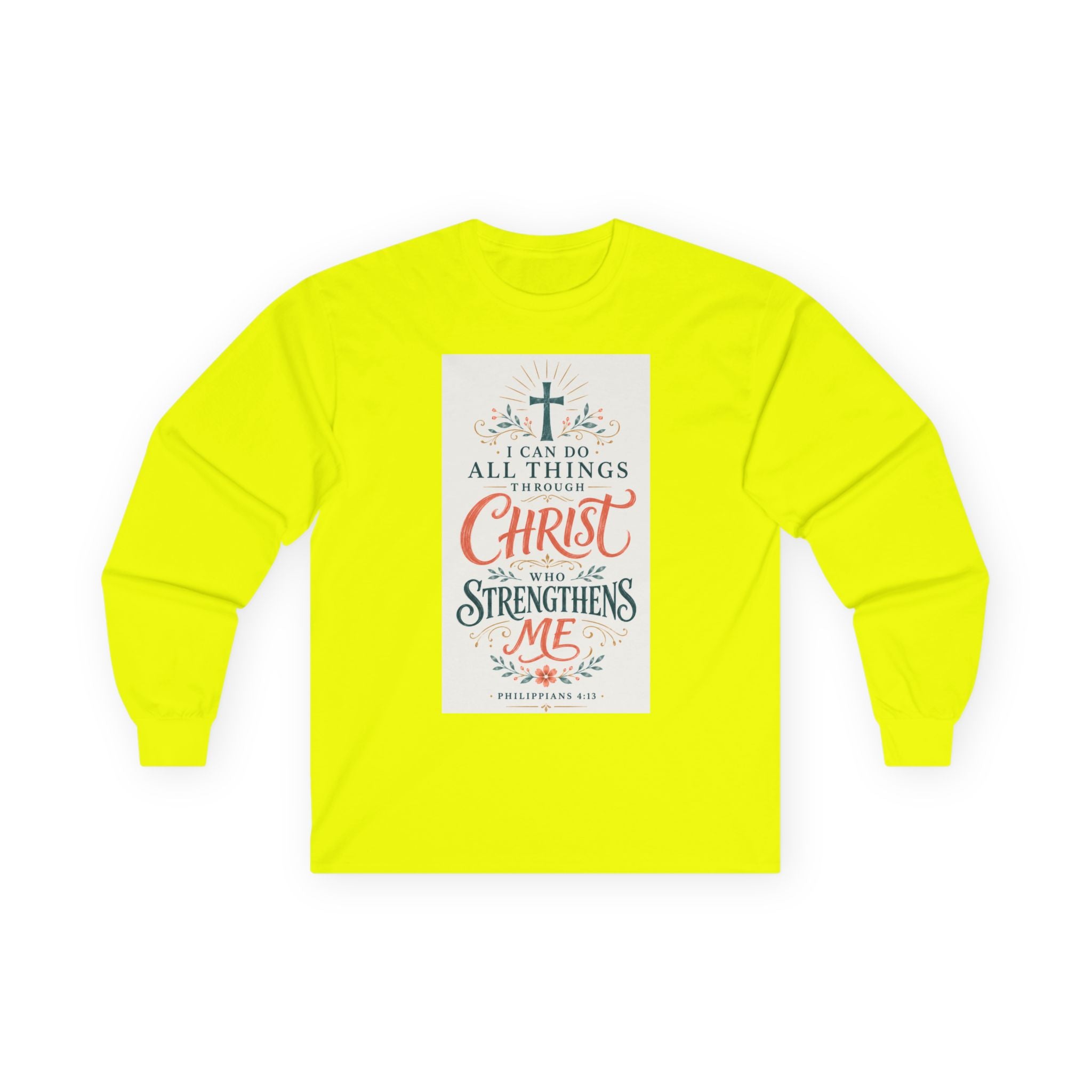 Christian Faith Long Sleeve Tee — "I Can Do All Things Through Christ" Inspirational Shirt
