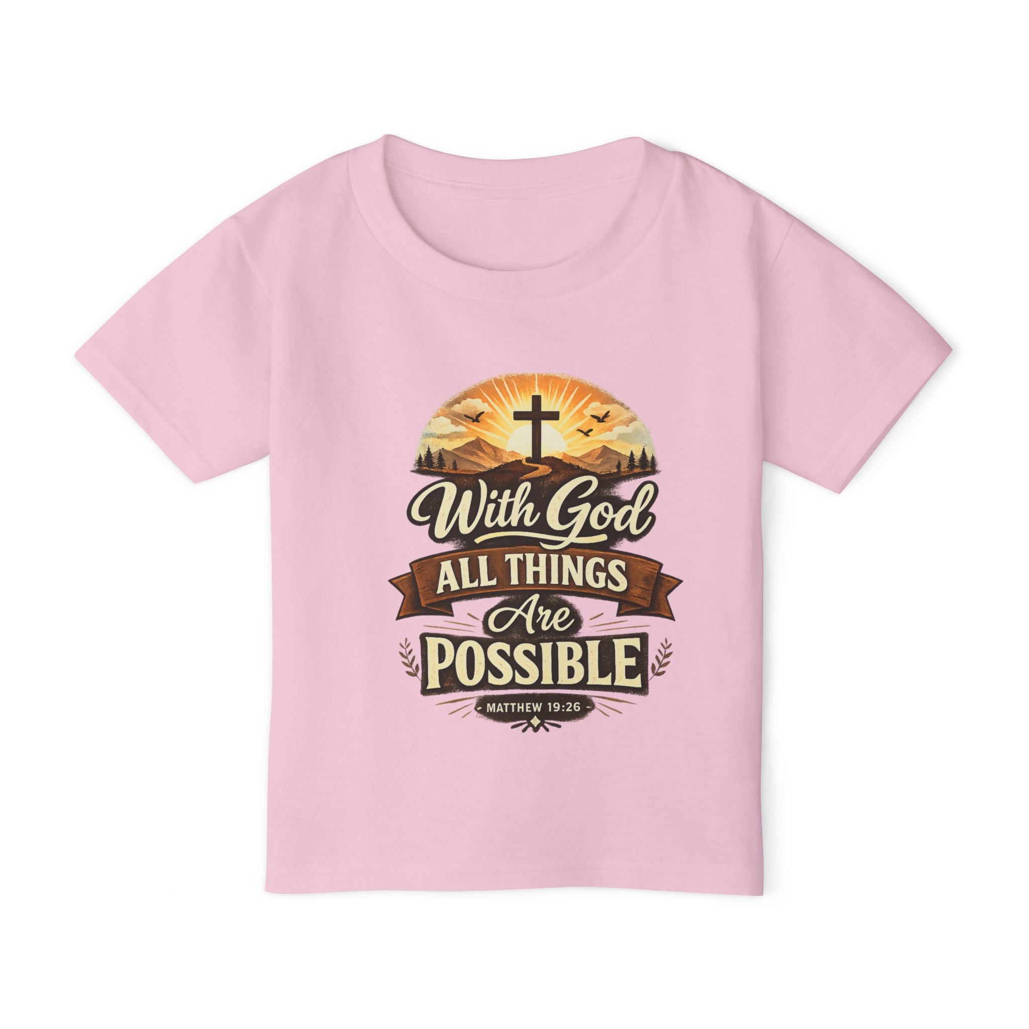 Toddler T-Shirt — "With God All Things Are Possible" Christian Faith Kids Tee