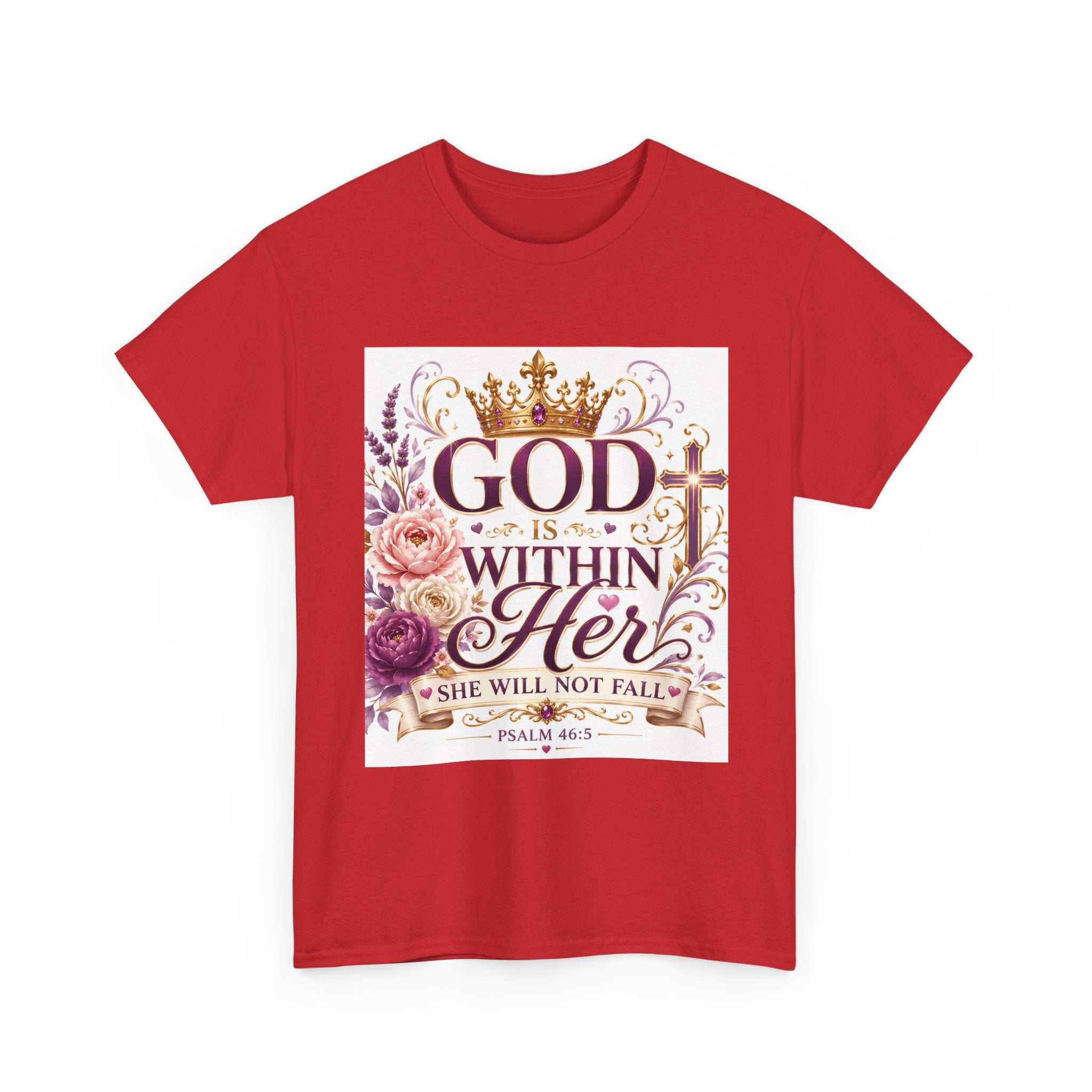 Inspirational Christian Tee - "God Is Within Her, She Will Not Fall" Floral Psalm 46:5 Shirt