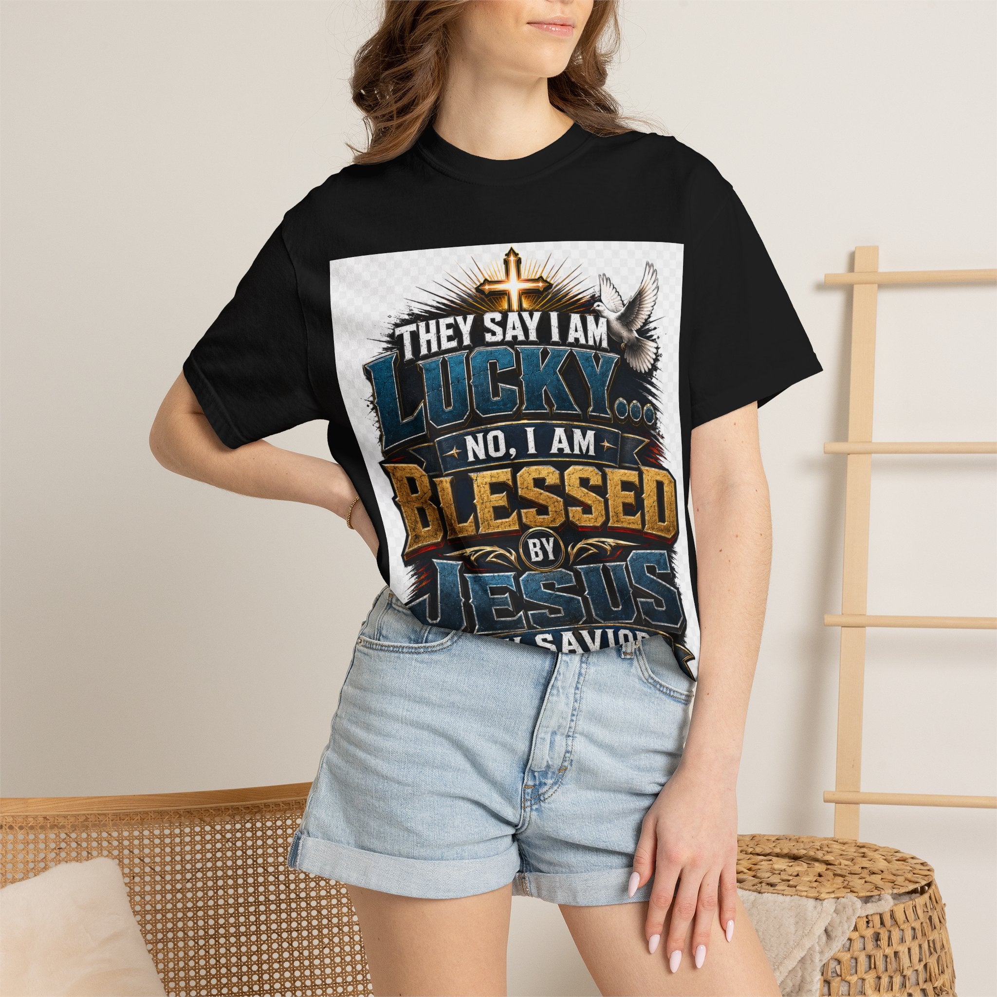 Blessed by Jesus T-Shirt — “They Say I Am Lucky, No I Am Blessed by Jesus My Savior” Christian Tee