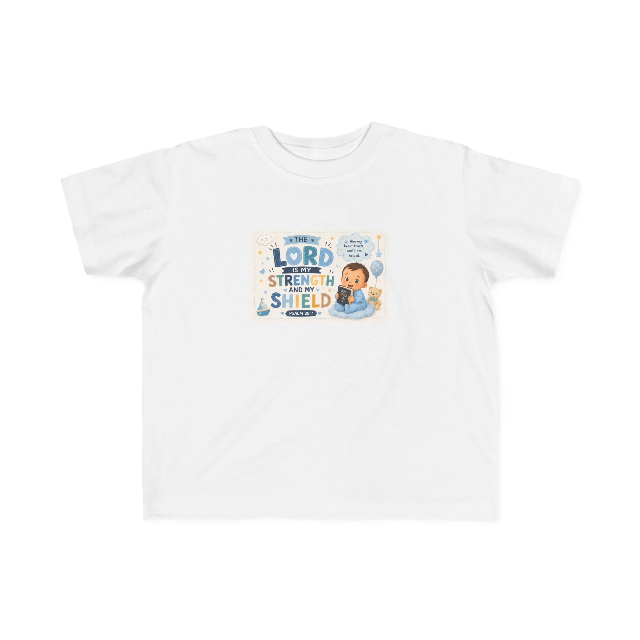 Toddler Tee — "The Lord Is My Strength and Shield" Christian Faith Kids Shirt