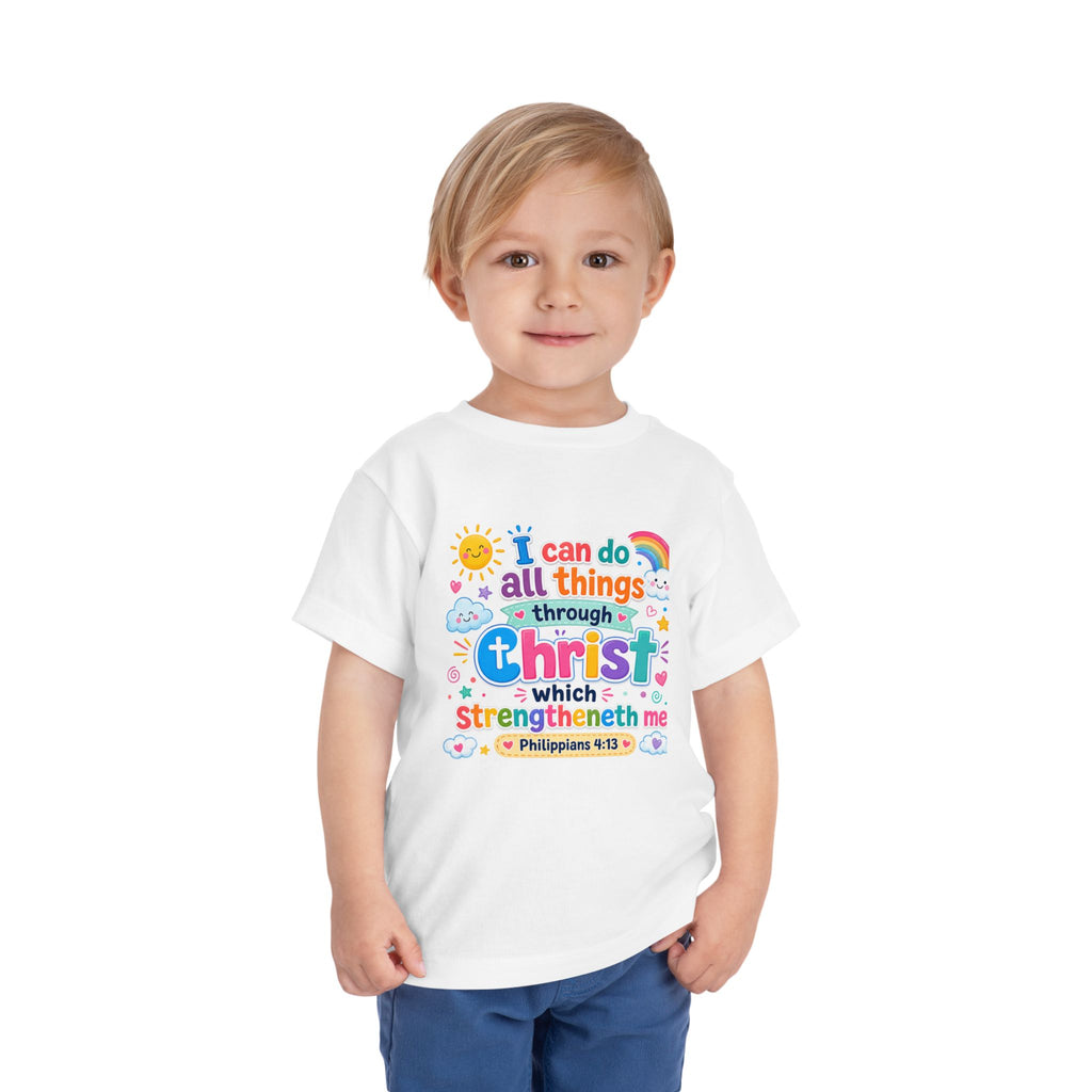 Toddler Tee — "I Can Do All Things Through Christ" Colorful Faith Shirt (Philippians 4:13)