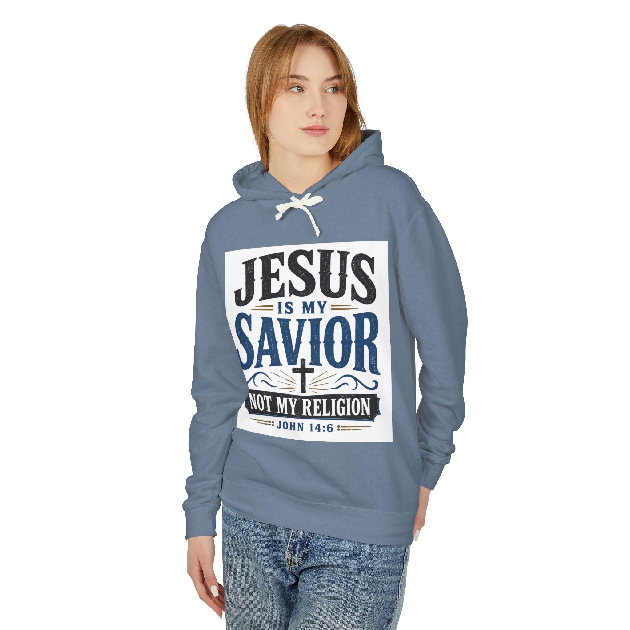 Jesus Is My Savior Hoodie — "Not My Religion" Christian Faith Sweatshirt (John 14:6)