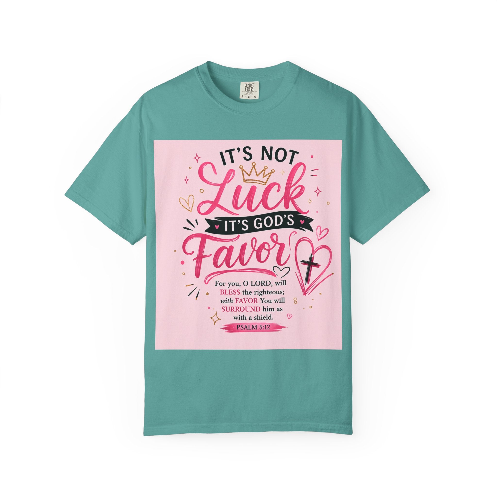 Christian Faith T-Shirt — "It's Not Luck, It's God's Favor" Inspirational Tee