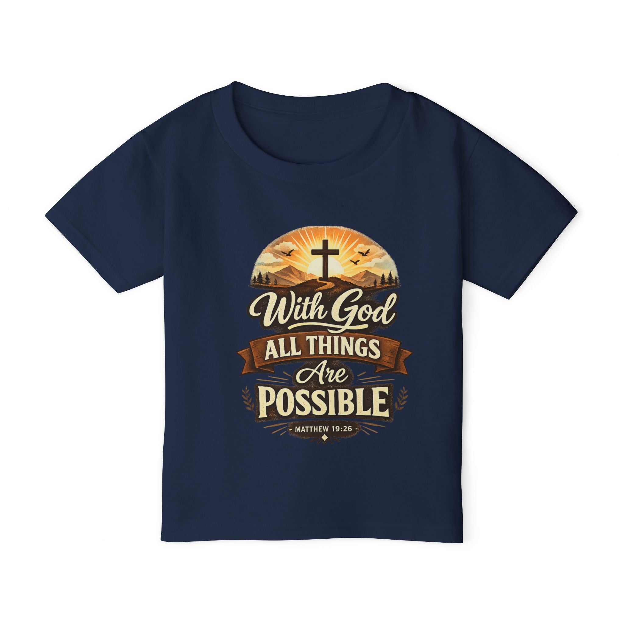 Toddler T-Shirt — "With God All Things Are Possible" Christian Faith Kids Tee