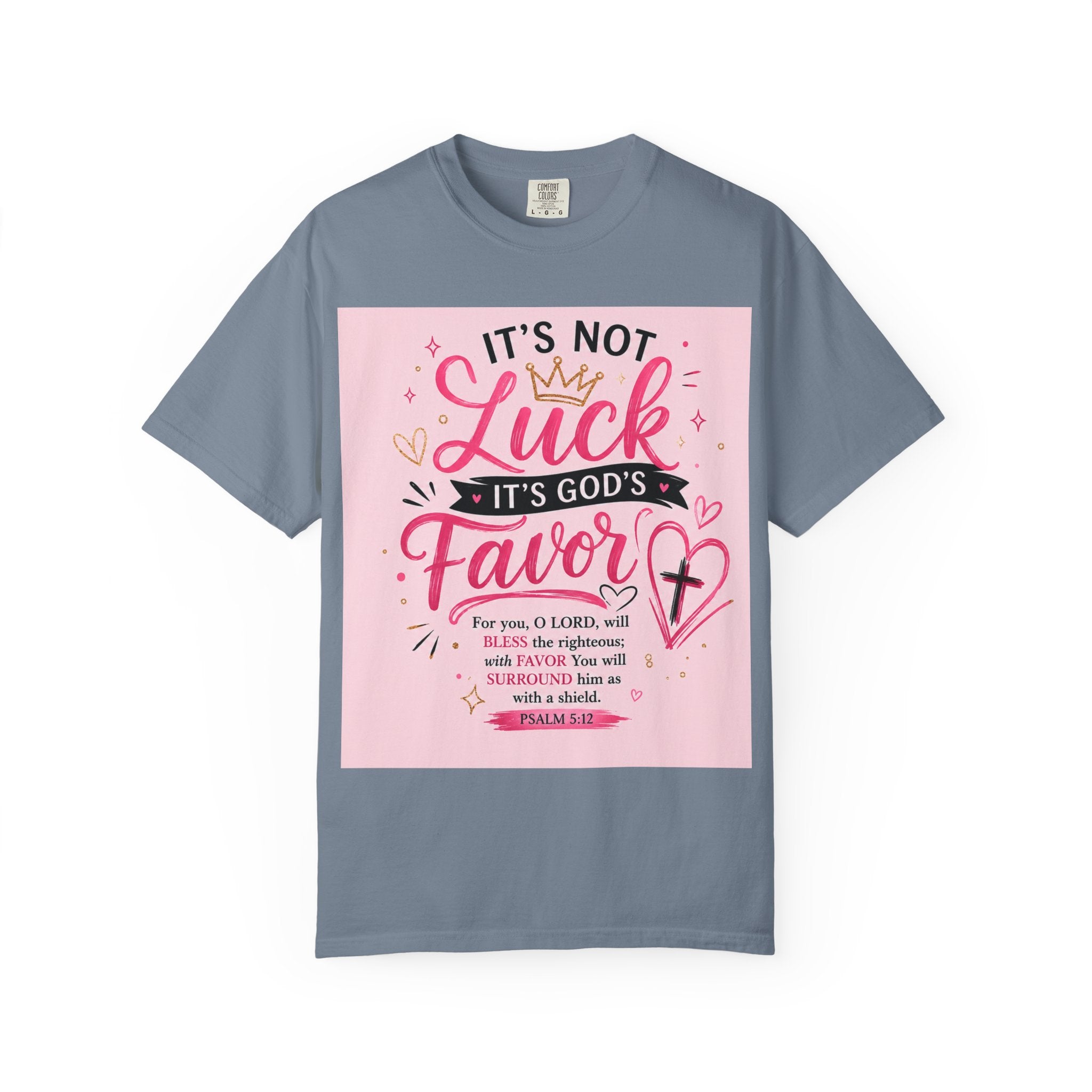 Christian Faith T-Shirt — "It's Not Luck, It's God's Favor" Inspirational Tee