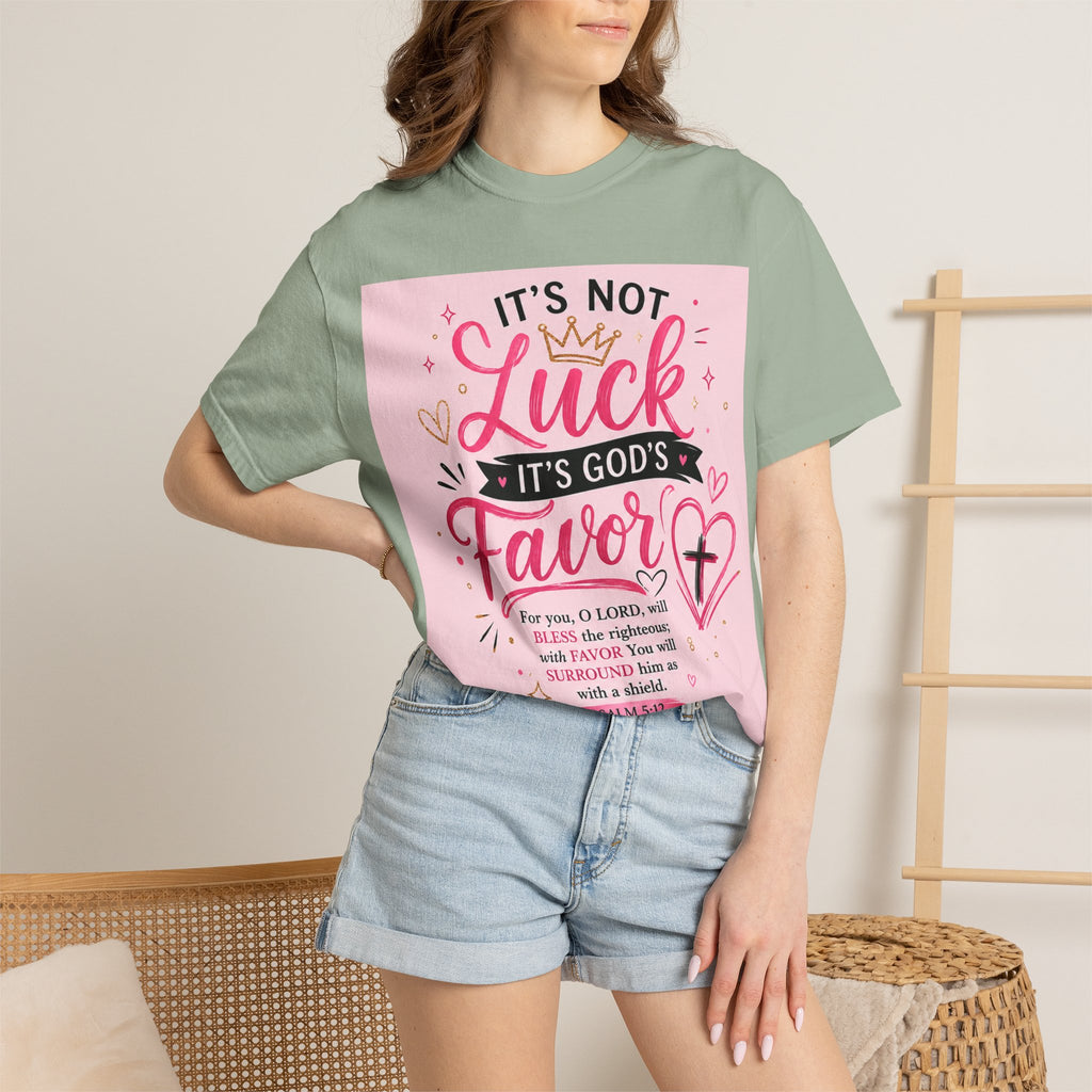 Christian Faith T-Shirt — "It's Not Luck, It's God's Favor" Inspirational Tee