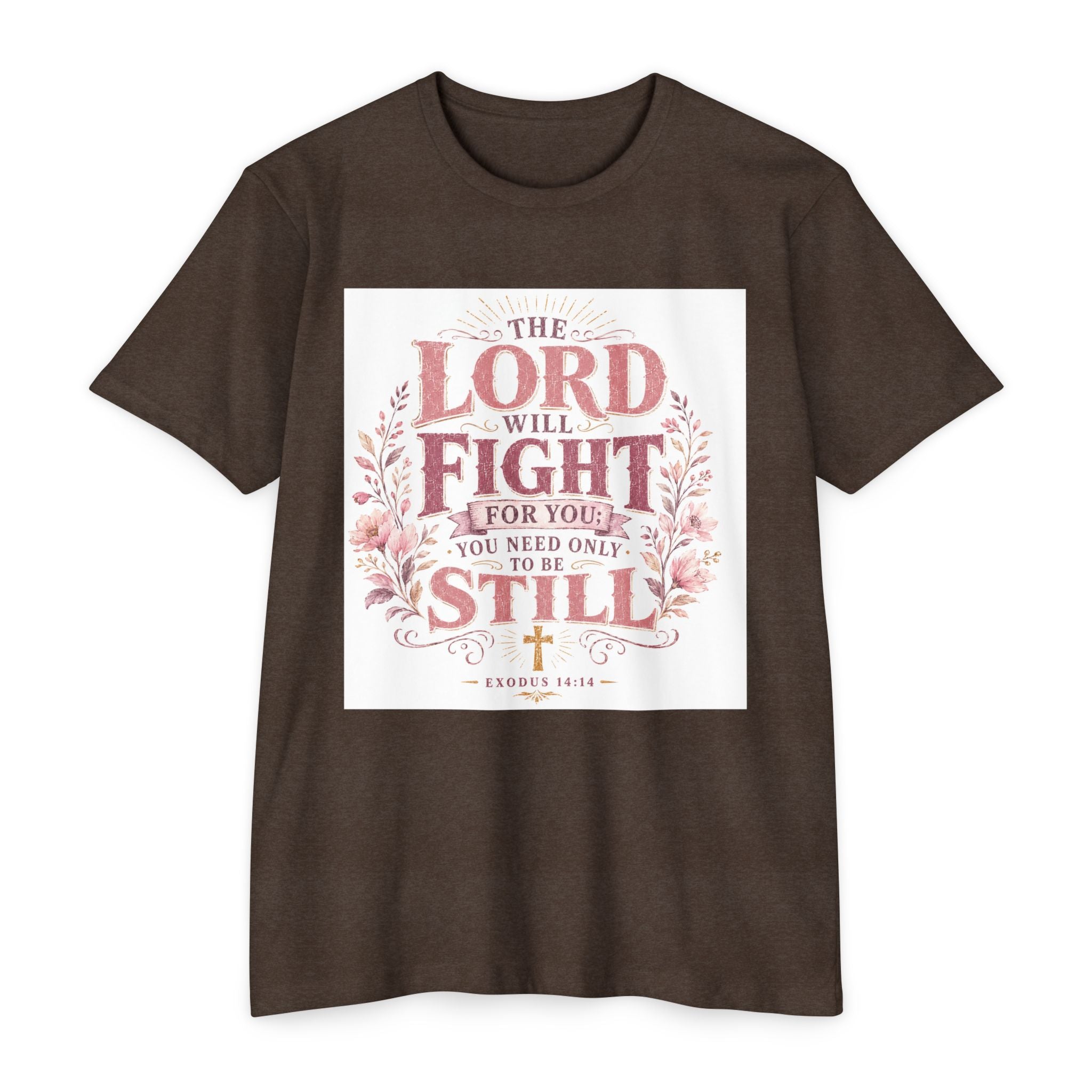 The Lord Will Fight For You T-Shirt — Christian Faith Inspirational Tee (Exodus 14:14)