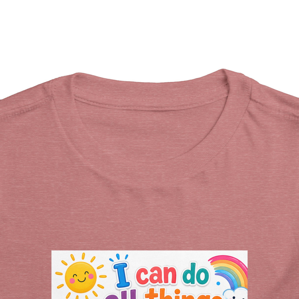 Toddler Tee — "I Can Do All Things Through Christ" Colorful Faith Shirt (Philippians 4:13)