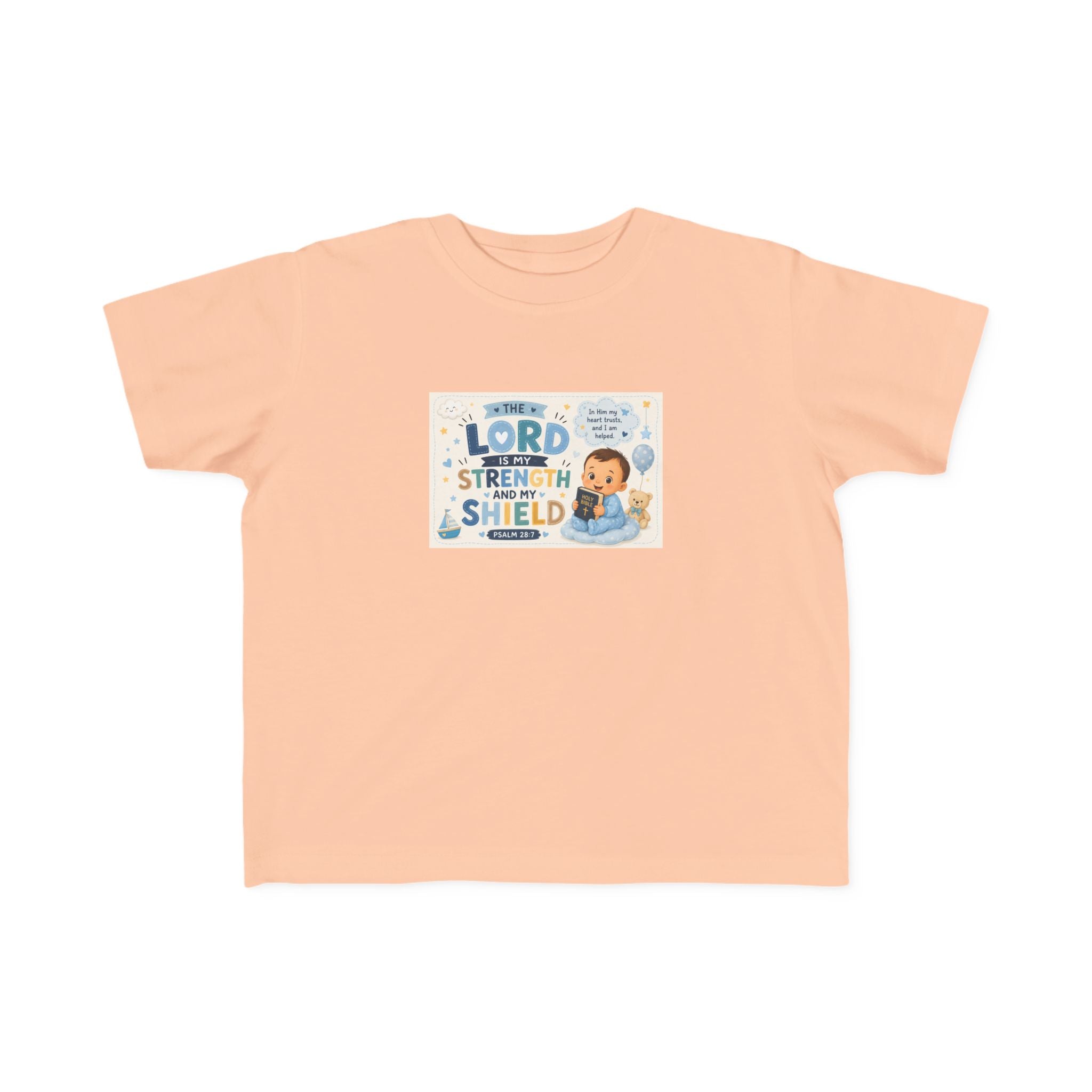 Toddler Tee — "The Lord Is My Strength and Shield" Christian Faith Kids Shirt