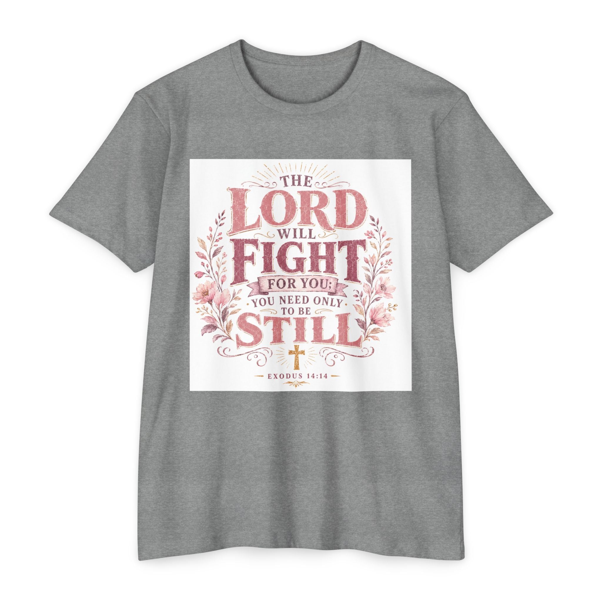 The Lord Will Fight For You T-Shirt — Christian Faith Inspirational Tee (Exodus 14:14)