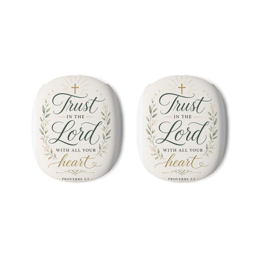 AirPods Max Ear Cup Covers – “Trust in the Lord” Scripture Design