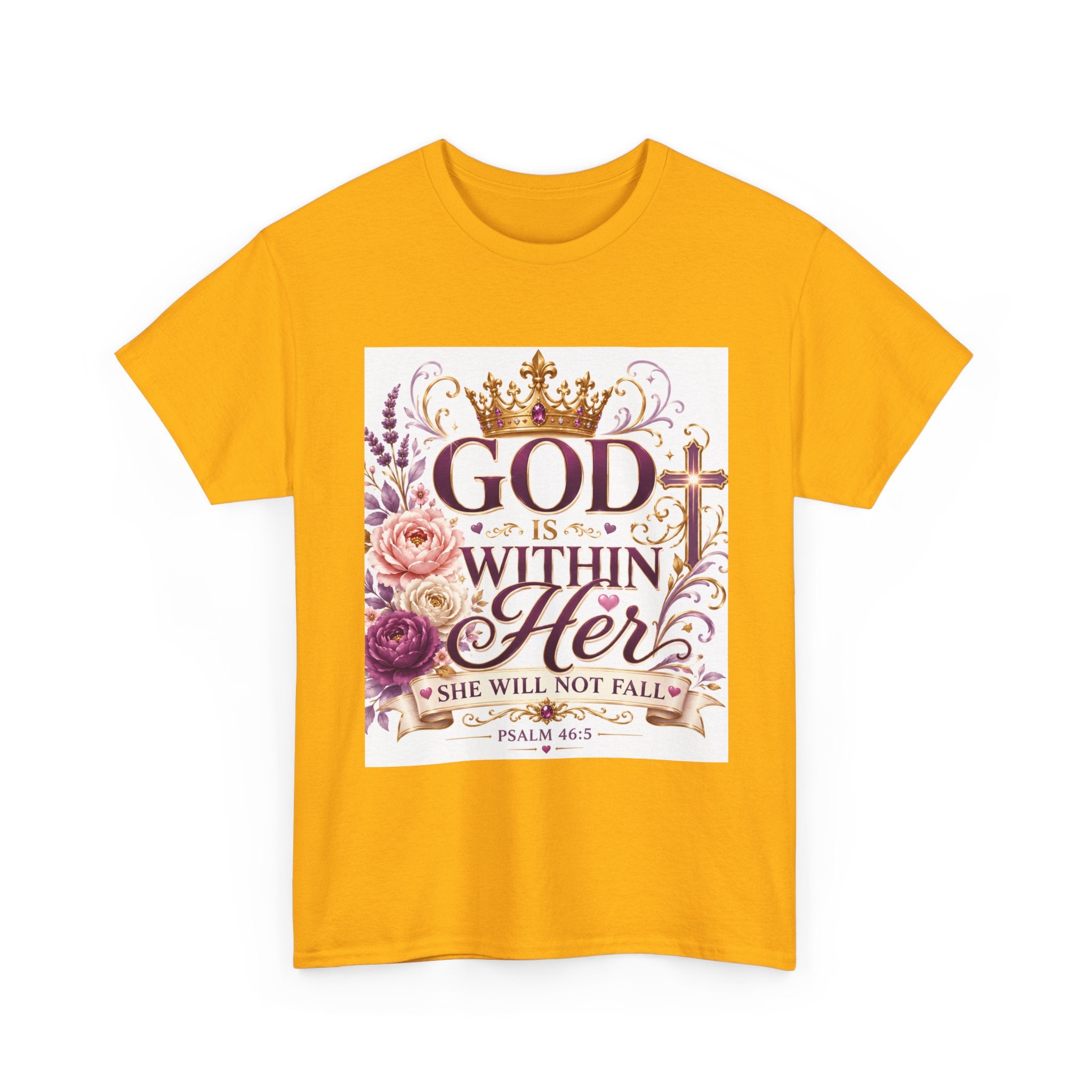Inspirational Christian Tee - "God Is Within Her, She Will Not Fall" Floral Psalm 46:5 Shirt