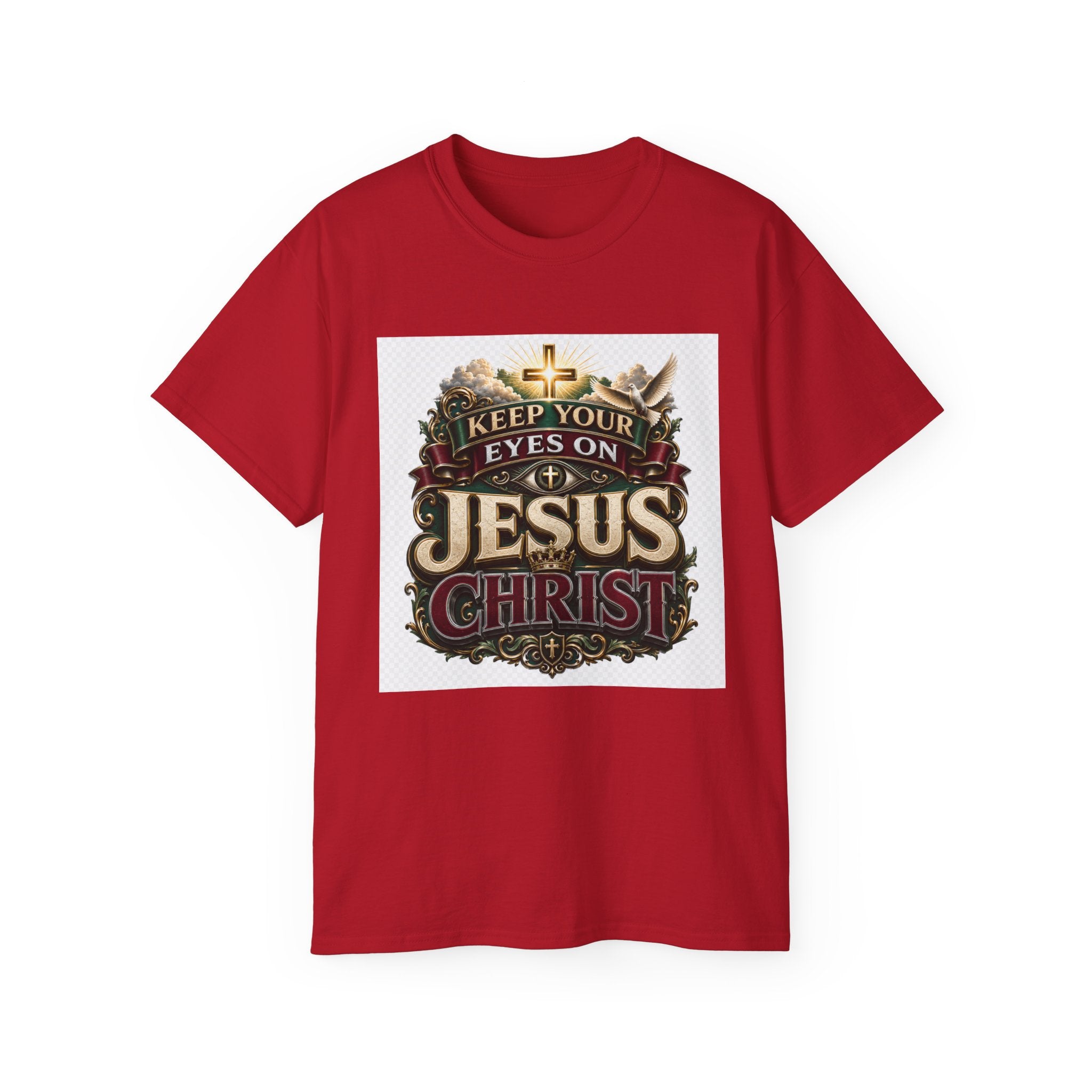 Keep Your Eyes on Jesus Christ T-Shirt — Christian Faith Graphic Tee