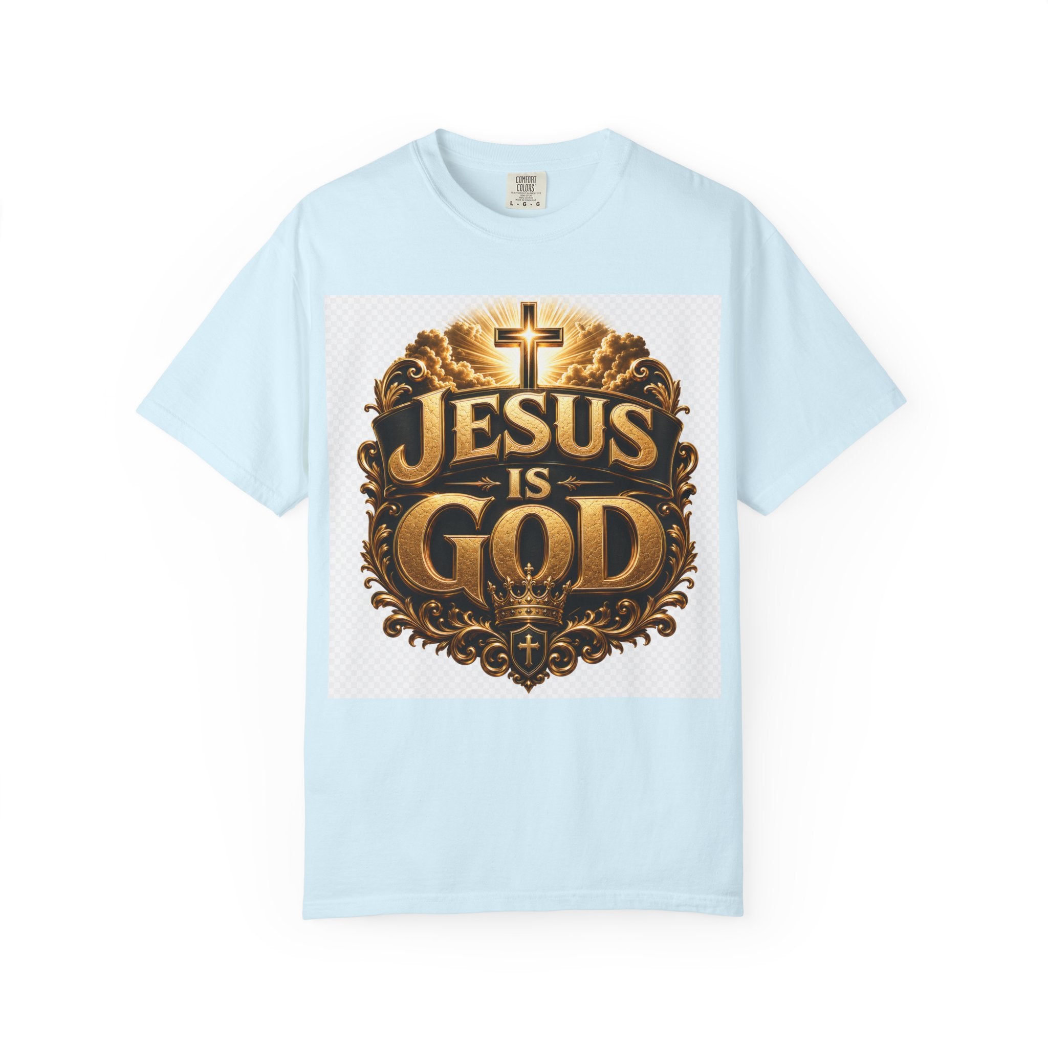 Jesus Is God T-Shirt — Bold Christian Faith Graphic Tee