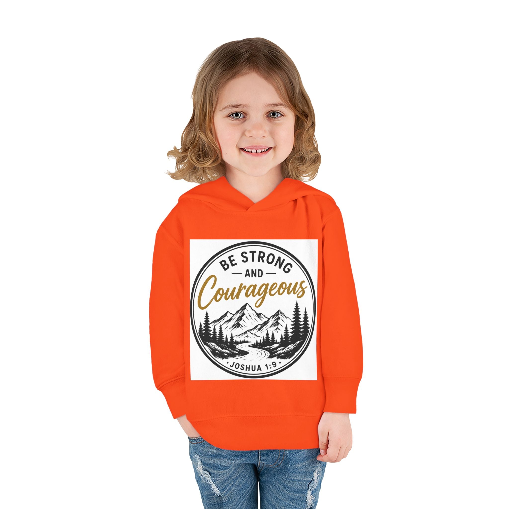 Be Strong and Courageous Toddler Hoodie — Joshua 1:9 Mountain Faith Pullover