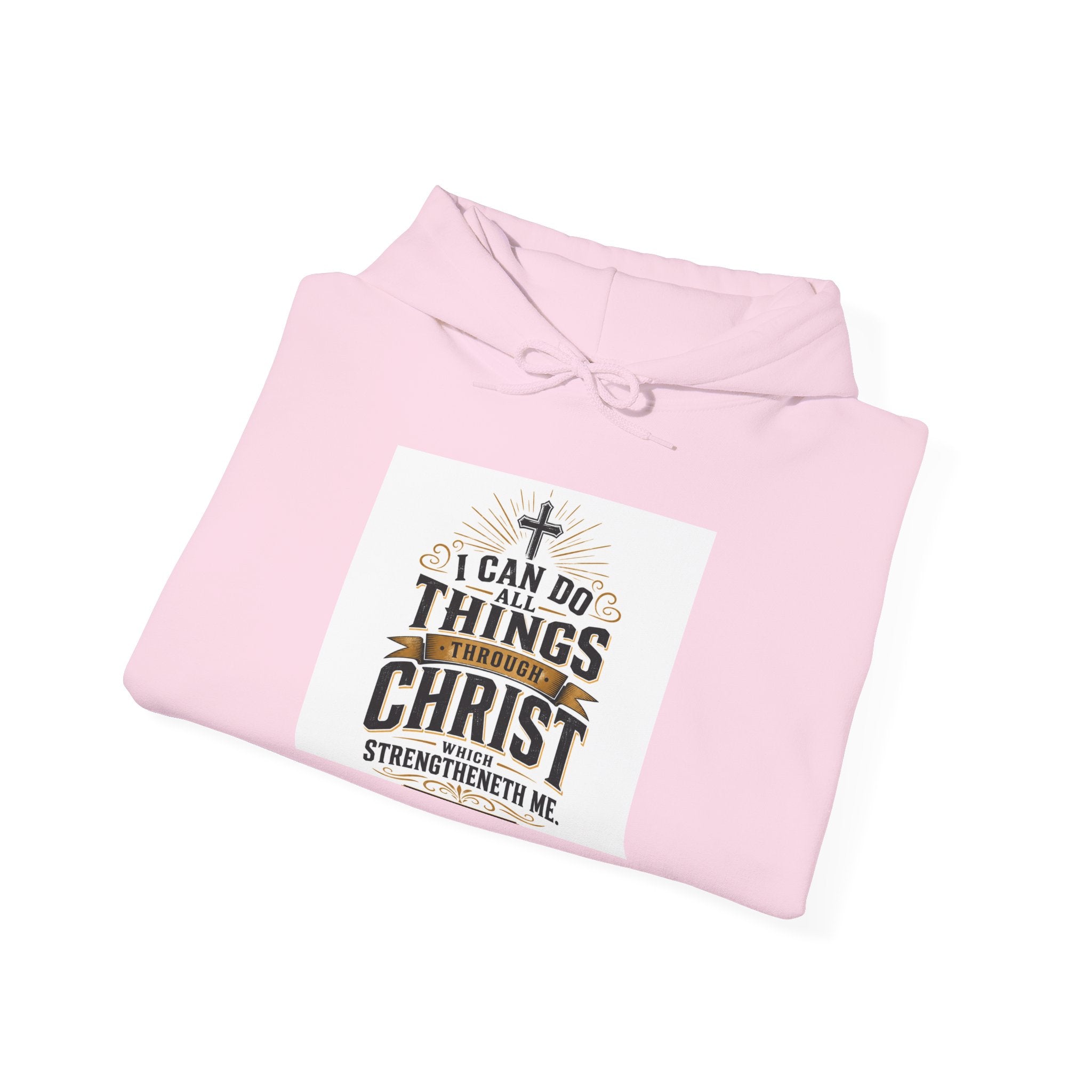 Christian Hoodie – "I Can Do All Things Through Christ" Inspirational Faith Sweatshirt