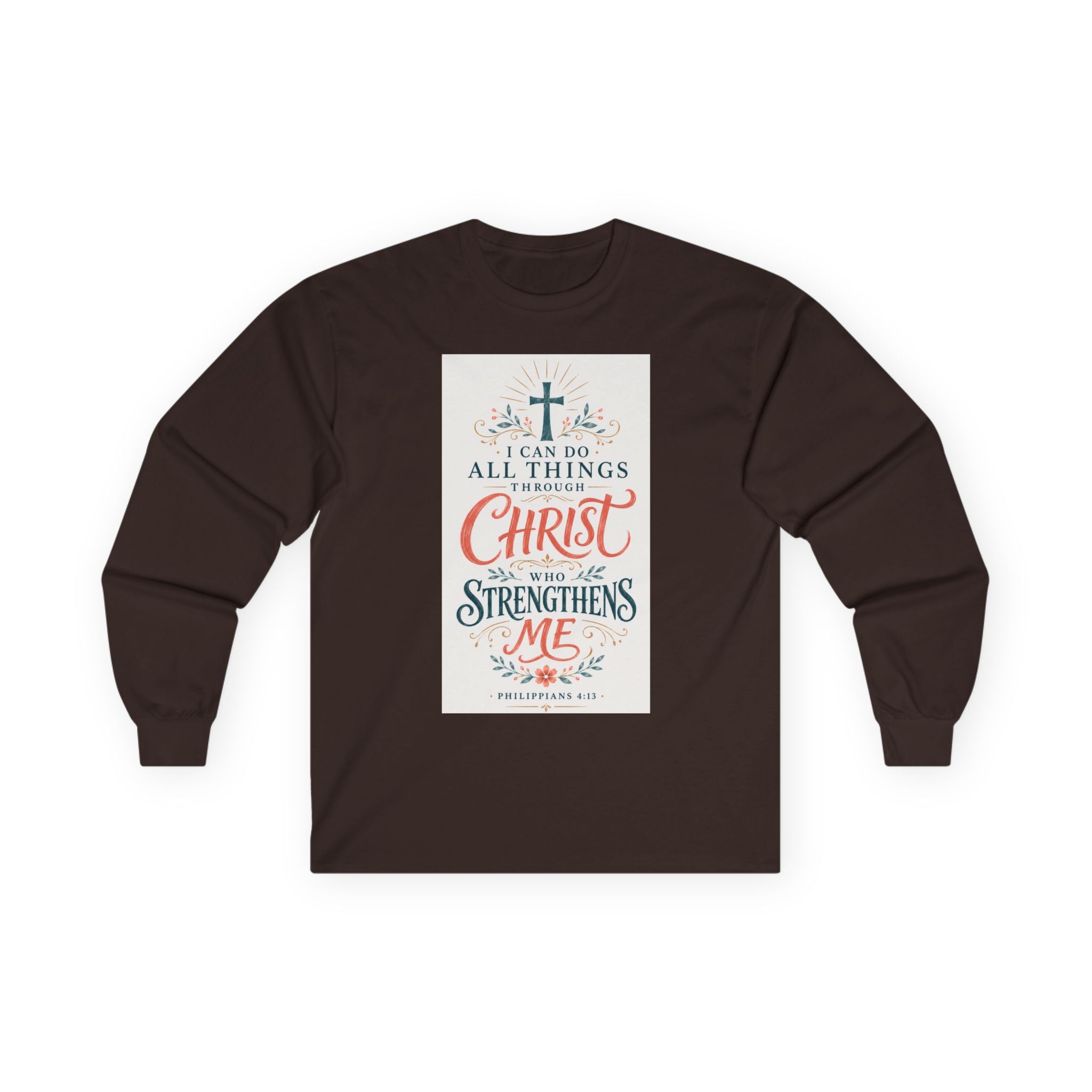 Christian Faith Long Sleeve Tee — "I Can Do All Things Through Christ" Inspirational Shirt