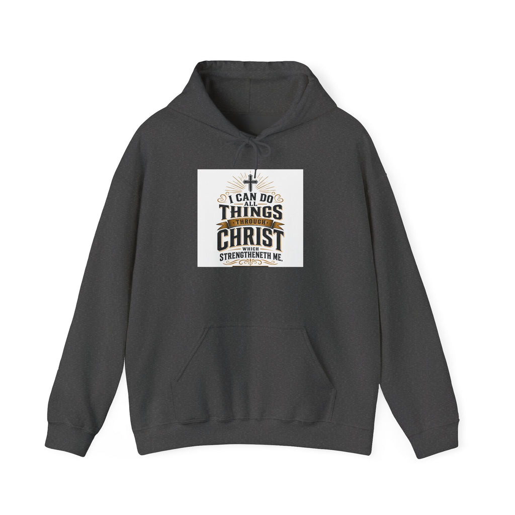 Christian Hoodie – "I Can Do All Things Through Christ" Inspirational Faith Sweatshirt