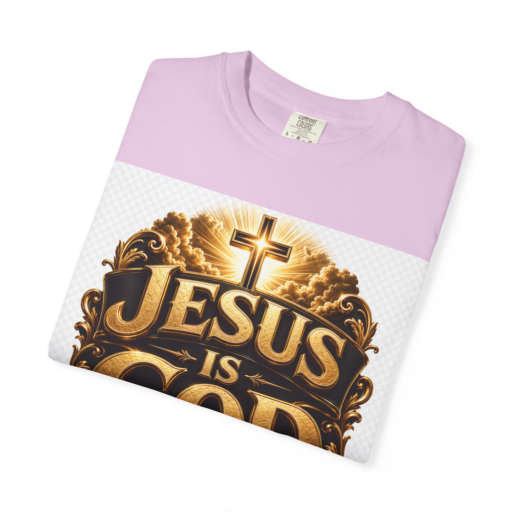 Jesus Is God T-Shirt — Bold Christian Faith Graphic Tee