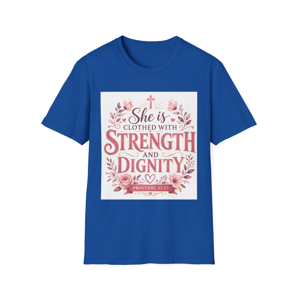 T-Shirt — "She Is Clothed With Strength and Dignity" Christian Floral Inspirational Tee