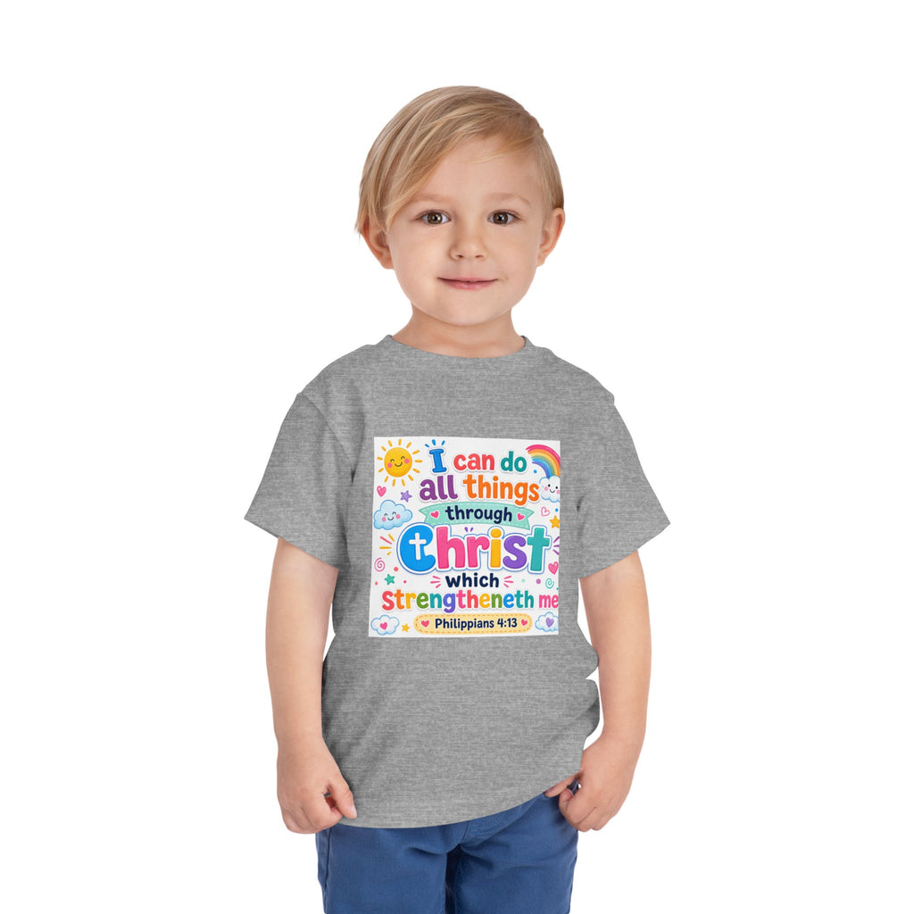 Toddler Tee — "I Can Do All Things Through Christ" Colorful Faith Shirt (Philippians 4:13)