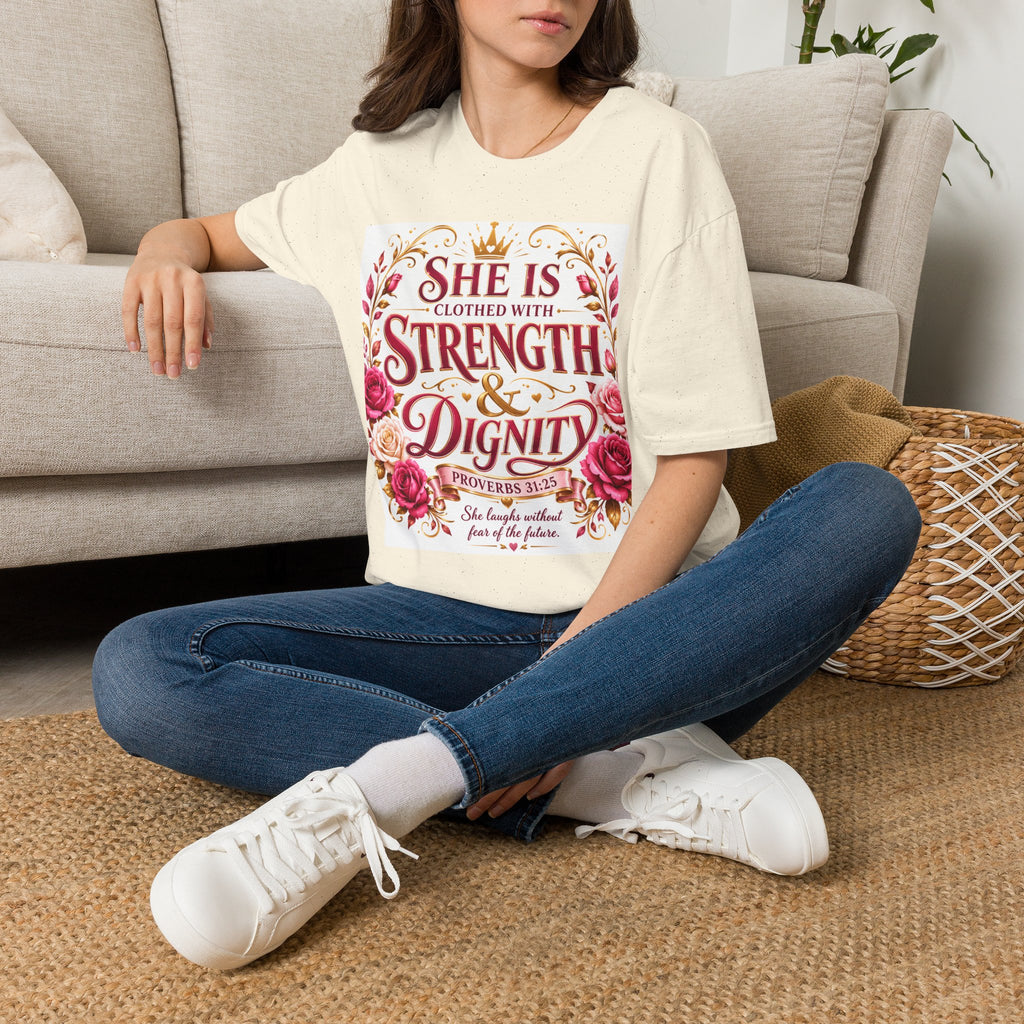 She Is Clothed With Strength & Dignity T-Shirt