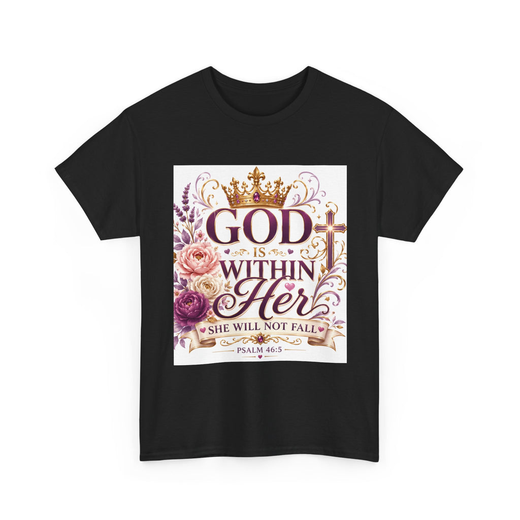 Inspirational Christian Tee - "God Is Within Her, She Will Not Fall" Floral Psalm 46:5 Shirt